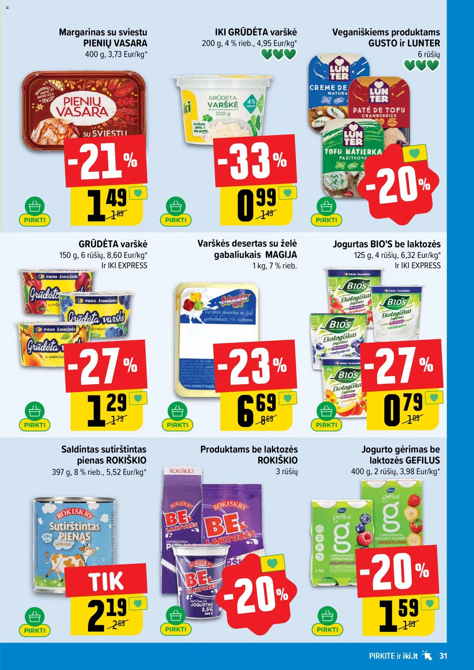 IKI akcijos nuo 13.04.2026 | Puslapis: 31 | Prekių: Margarinas, Pienas, Varškė, Jogurto gėrimas