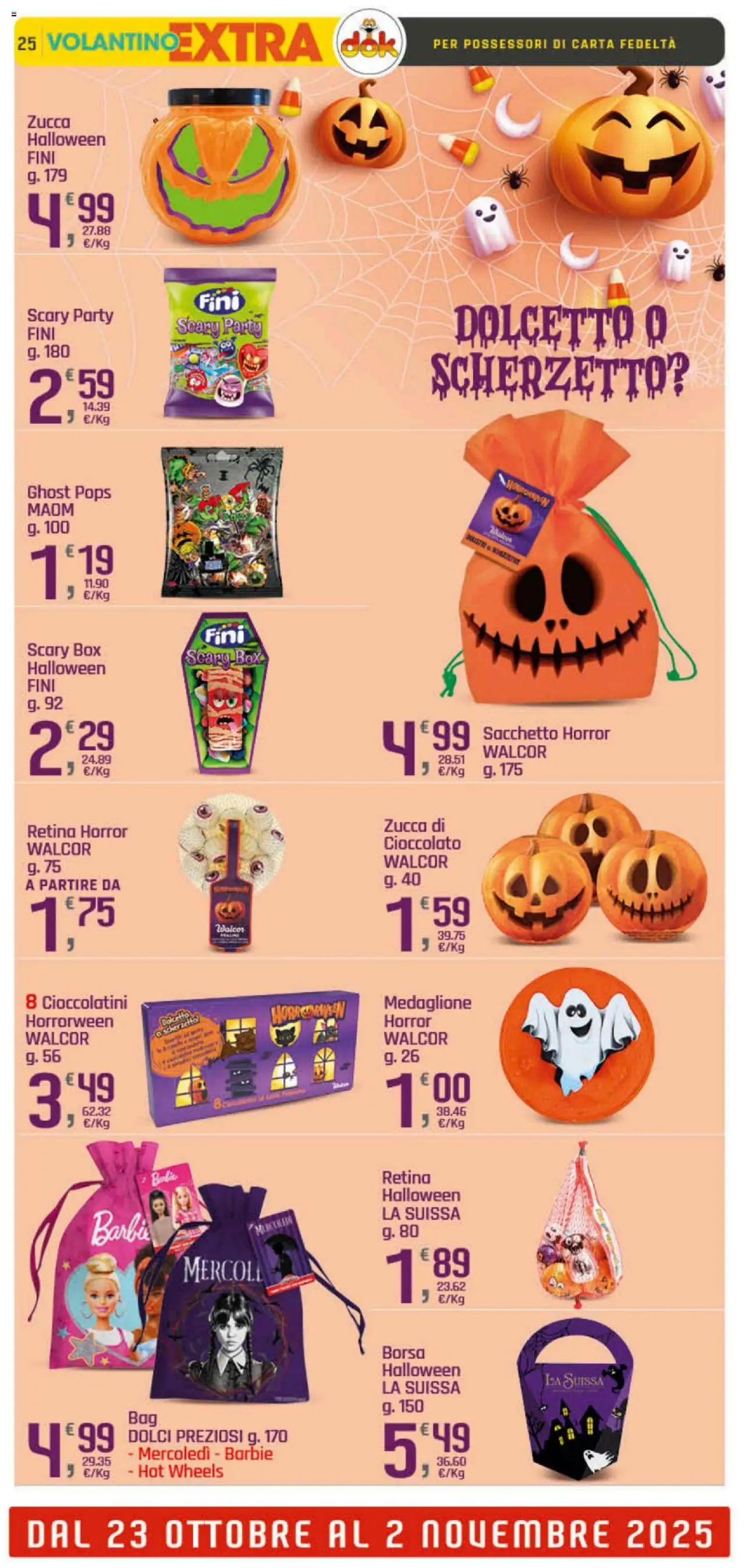 Volantino DOK del 23.10.2025 | Pagina: 25 | Prodotti: Cioccolato, Zucca, Borsa, Cioccolatini