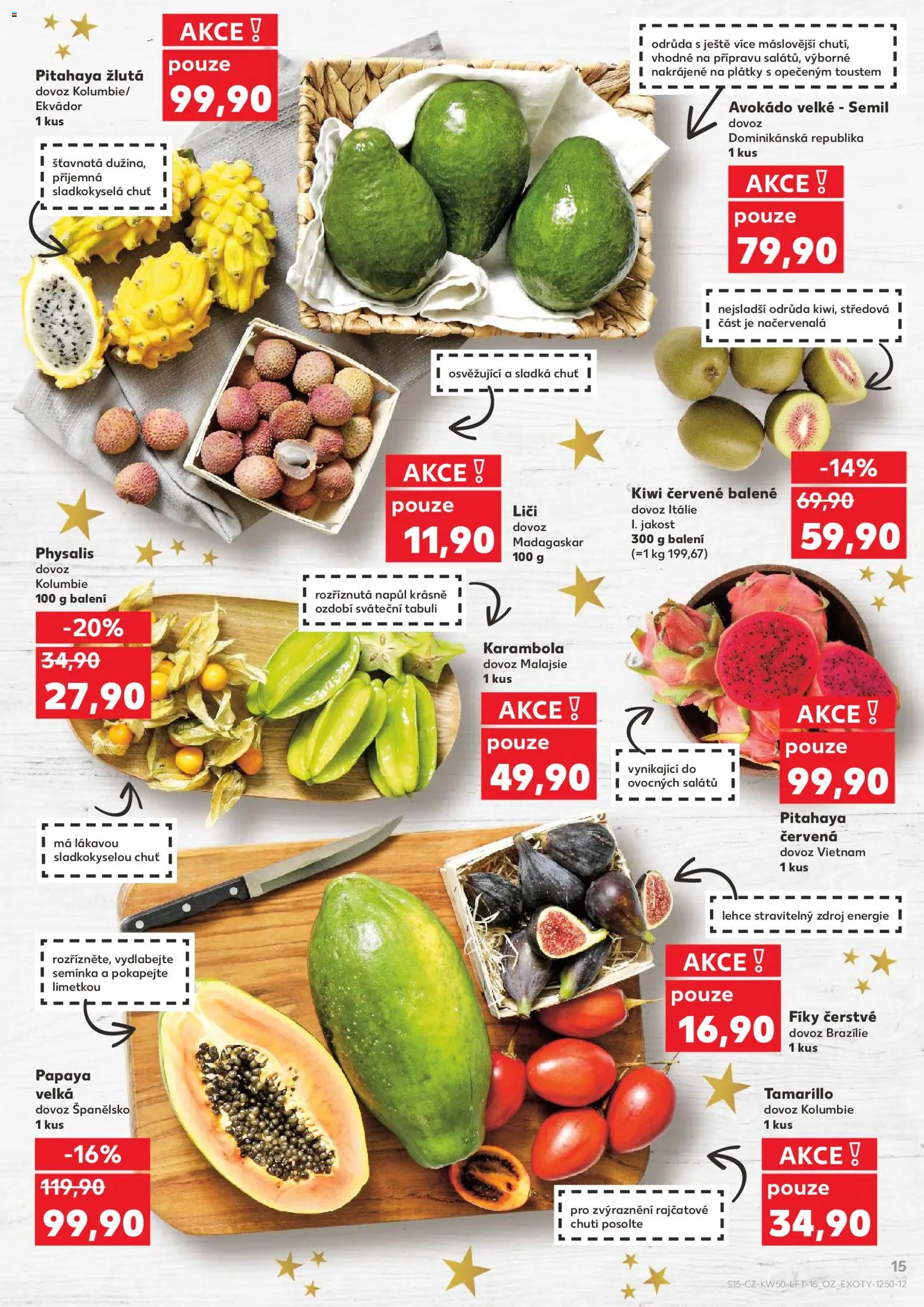 Kaufland leták - Kolín od 10.12.2025 | Strana: 15 | Produkty: Physalis, Kiwi, Pitahaya červená, Semínka
