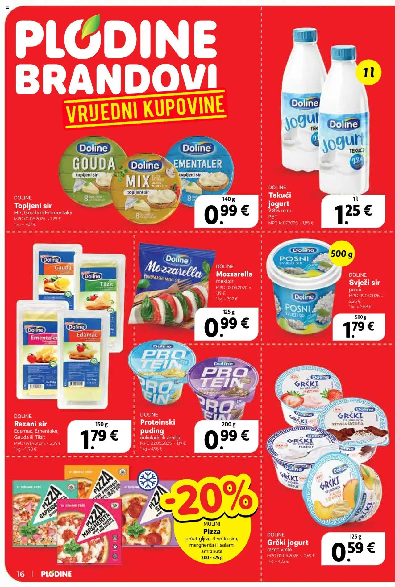 Plodine katalog | vrijedi od 13.08.2025 | Stranica: 16 | Proizvodi: Sir, Čokolada, Pizza, Svježi sir