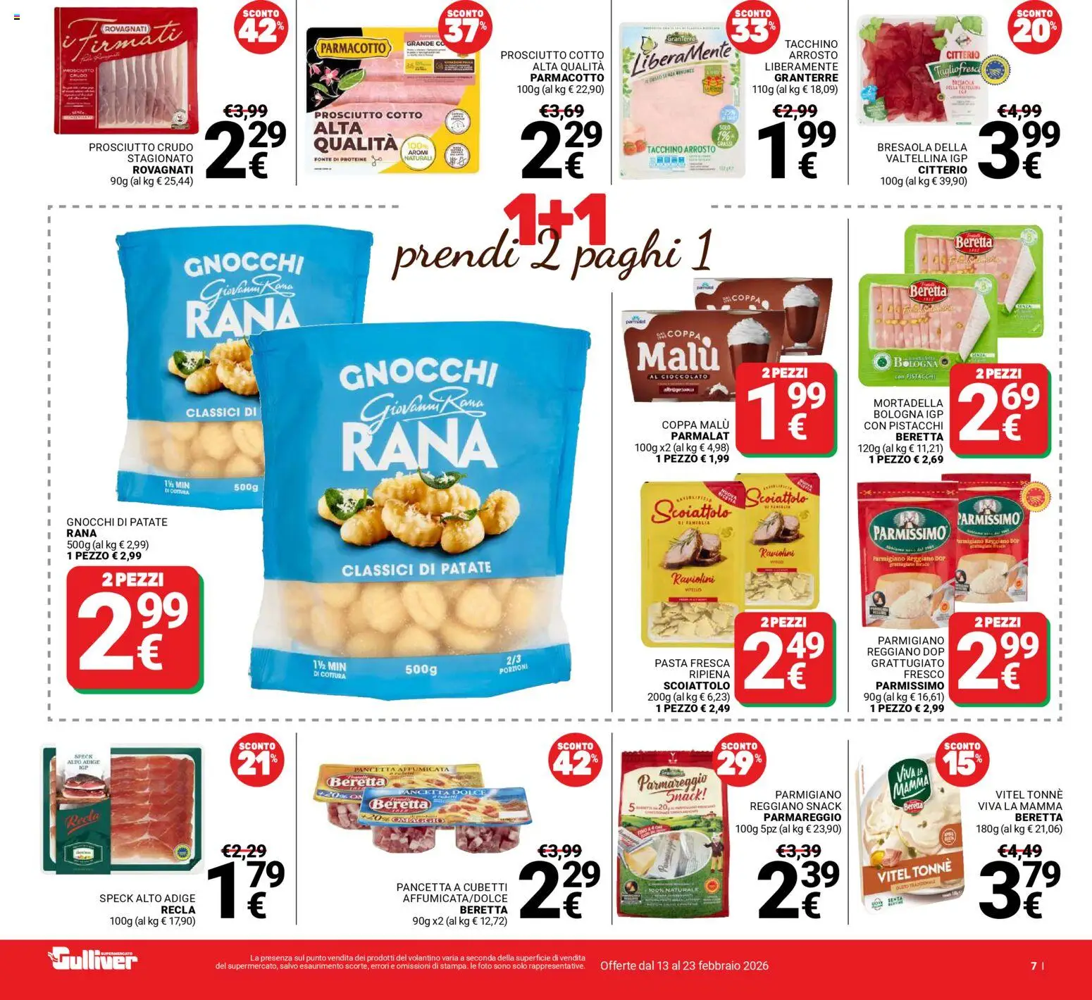 Volantino Gulliver del 13.02.2026 | Pagina: 7 | Prodotti: Prosciutto Cotto, Cioccolato, Pistacchi, Parmigiano