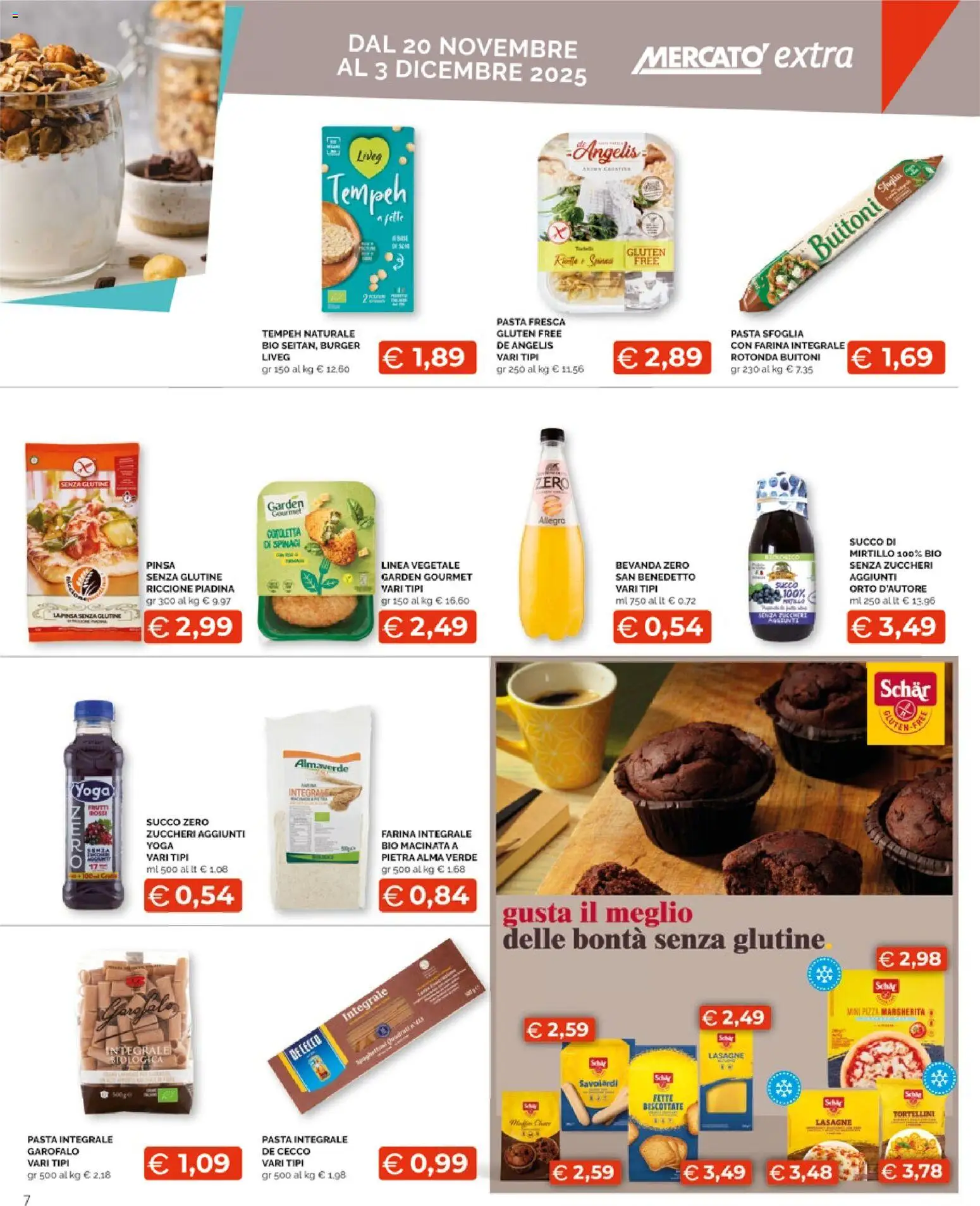 Volantino Mercatò del 20.11.2025 | Pagina: 7 | Prodotti: Pizza, Succo, Spinaci, Piadina