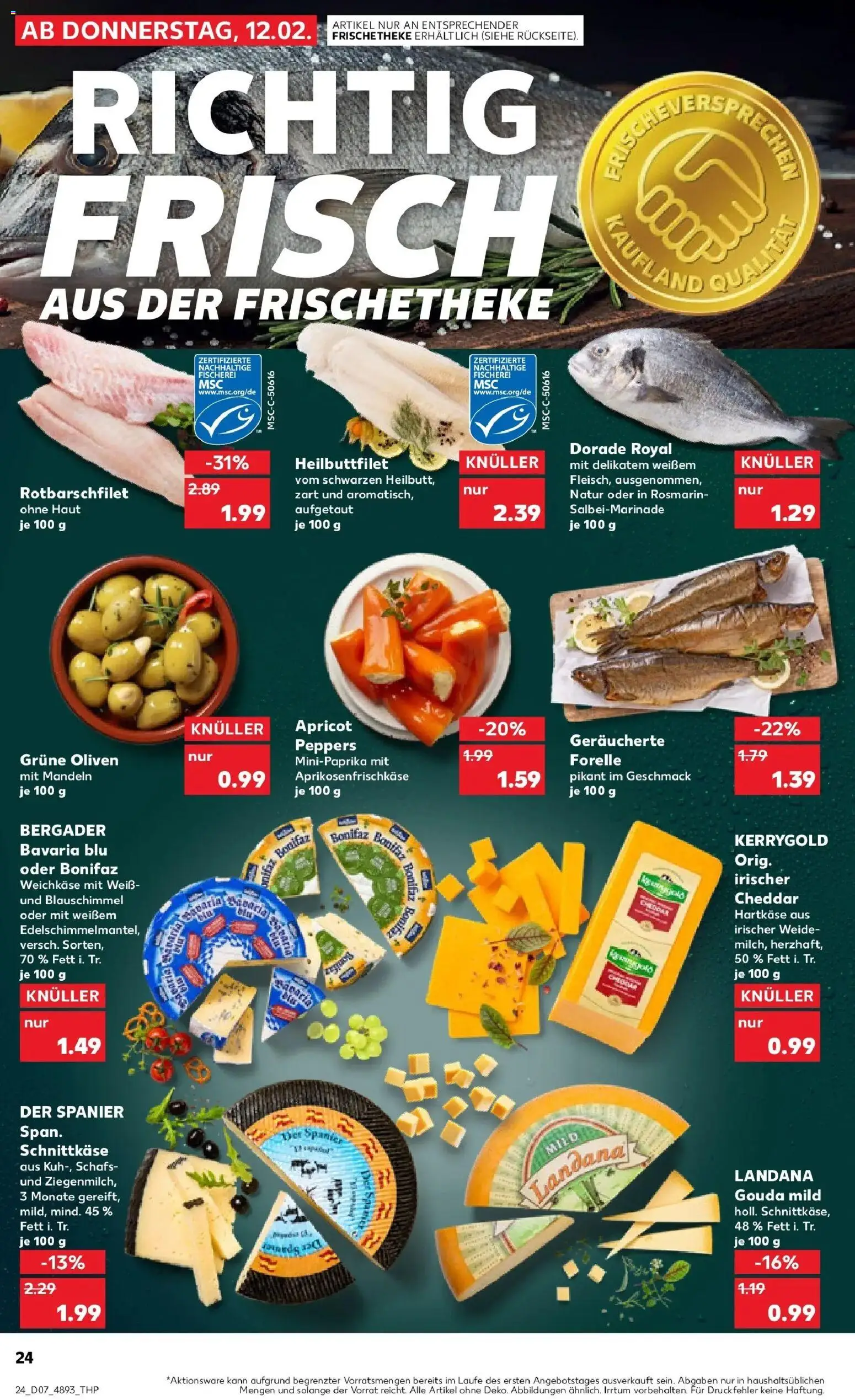 Kaufland prospekt Königs Wusterhausen	 – gültig ab 16.02.2026 | Seite: 24 | Produkte: Dorade, Gouda, Mandeln