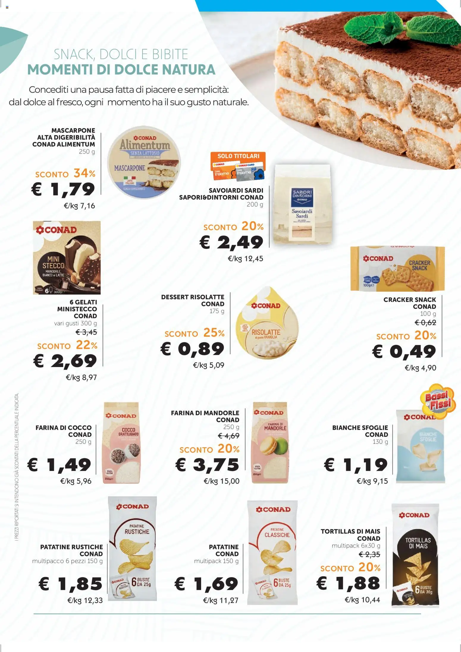 Volantino Conad del 22.04.2026 | Pagina: 12 | Prodotti: Patatine, Tortillas, Bibite, Mascarpone