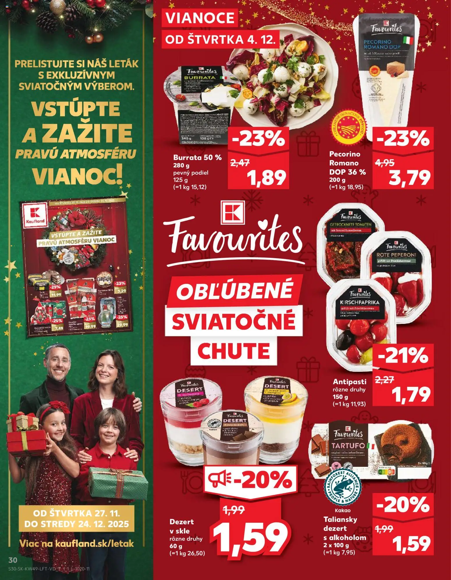 Kaufland SK akciós ujság - amely érvényes a következő dátumtól: 04.12.2025 | Oldal: 30 | Termékek: Antipasti, Pecorino, Burrata