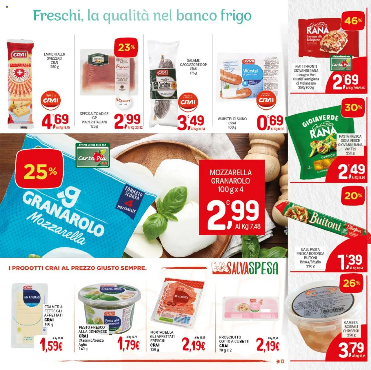 Volantino CRAI del 07.08.2025 | Pagina: 13 | Prodotti: Prosciutto, Aglio, Pasta, Carciofi