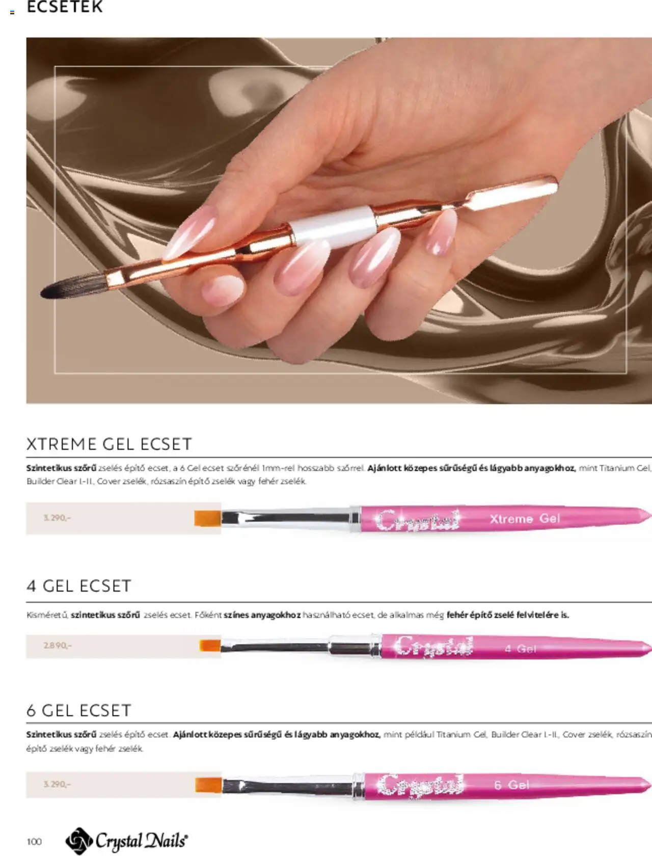 Crystal Nails akciós ujság - amely érvényes a következő dátumtól: 01.03.2025 | Oldal: 100 | Termékek: Ecset