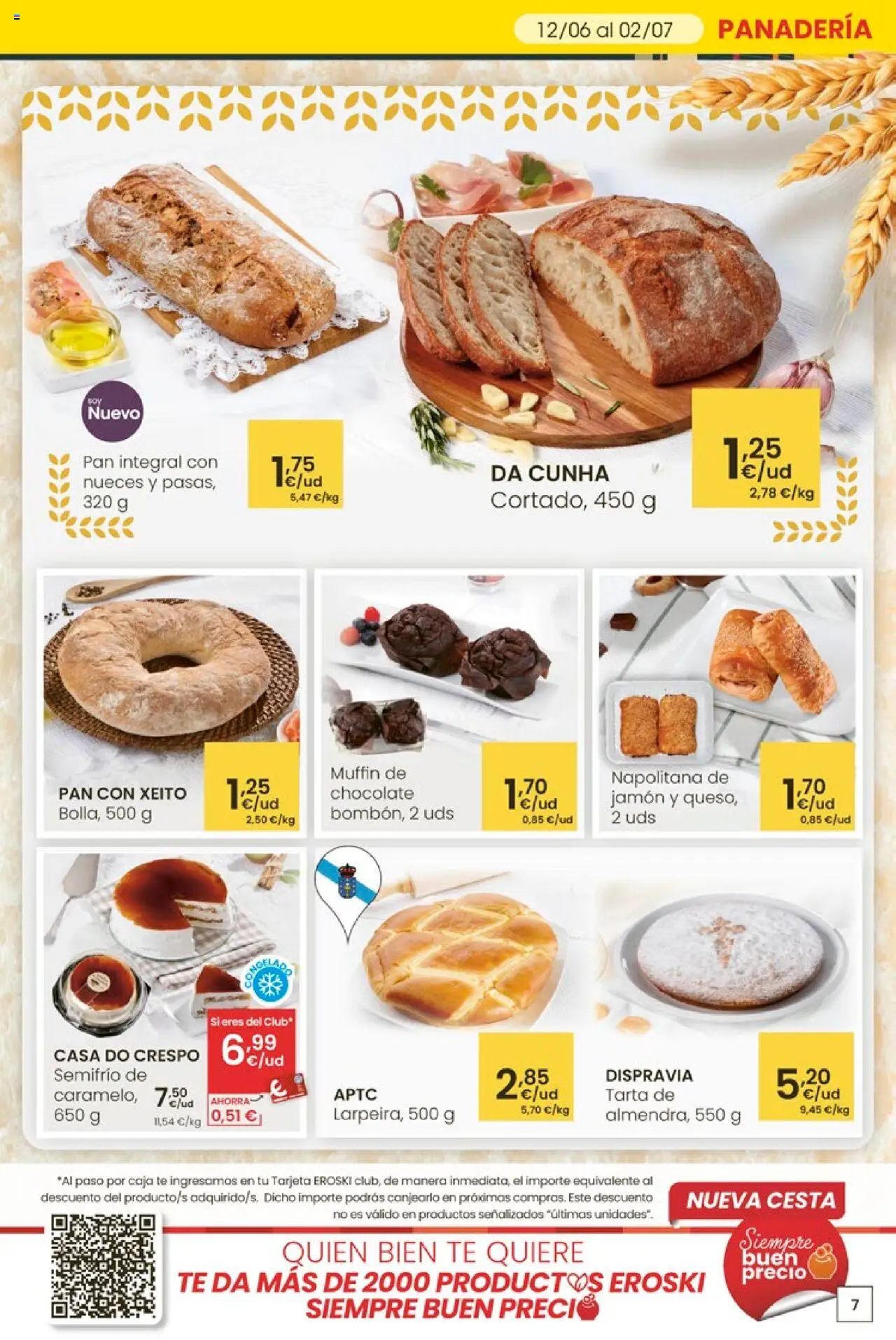 Eroski - Ofertones para conquistarte │ válido desde el 12.06.2025 | Página: 7 | Productos: Pan, Pan integral, Caja, Cesta