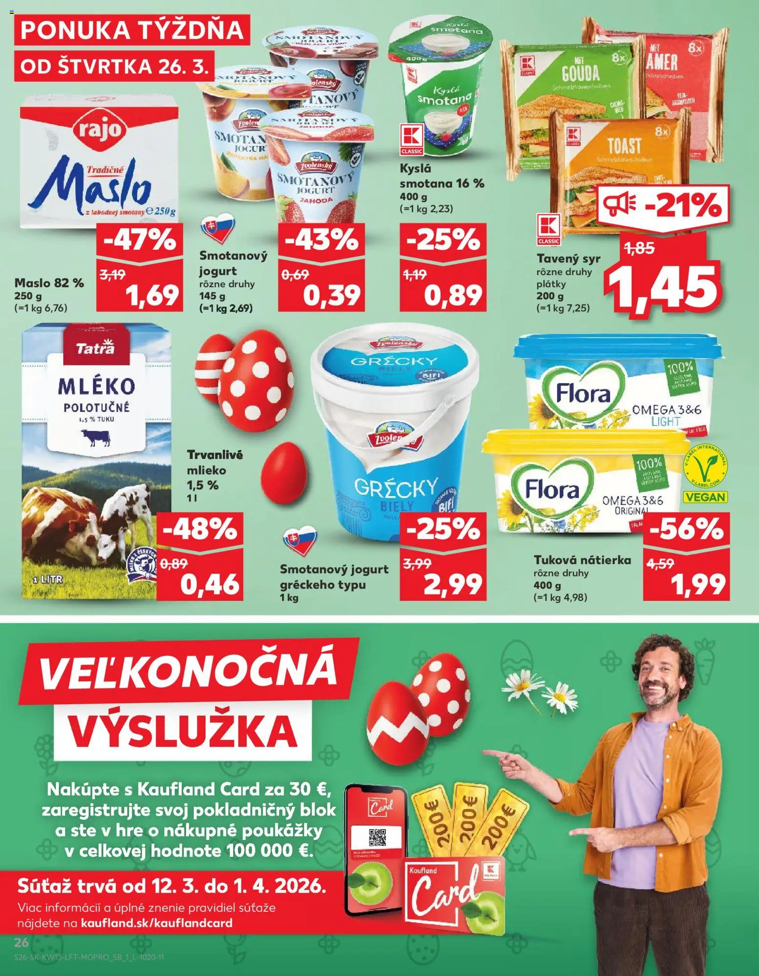 Nové Kaufland akcie – leták je platný od 26.03.2026 | Strana: 26 | Produkty: Syr, Smotana, Gouda, Trvanlivé mlieko