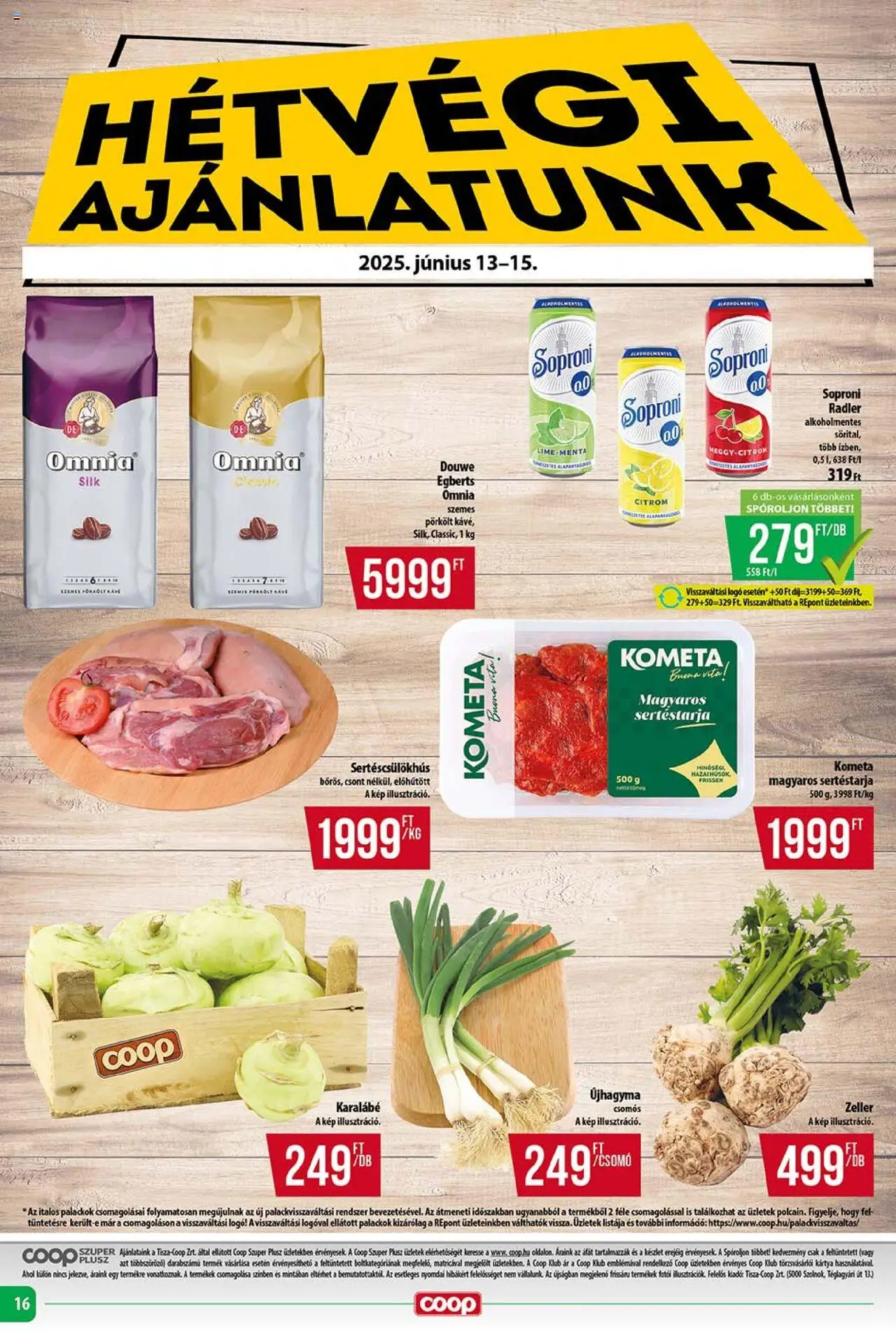COOP akciós ujság - amely érvényes a következő dátumtól: 12.06.2025 | Oldal: 16 | Termékek: Sertéstarja, Radler, Meggy, Citrom