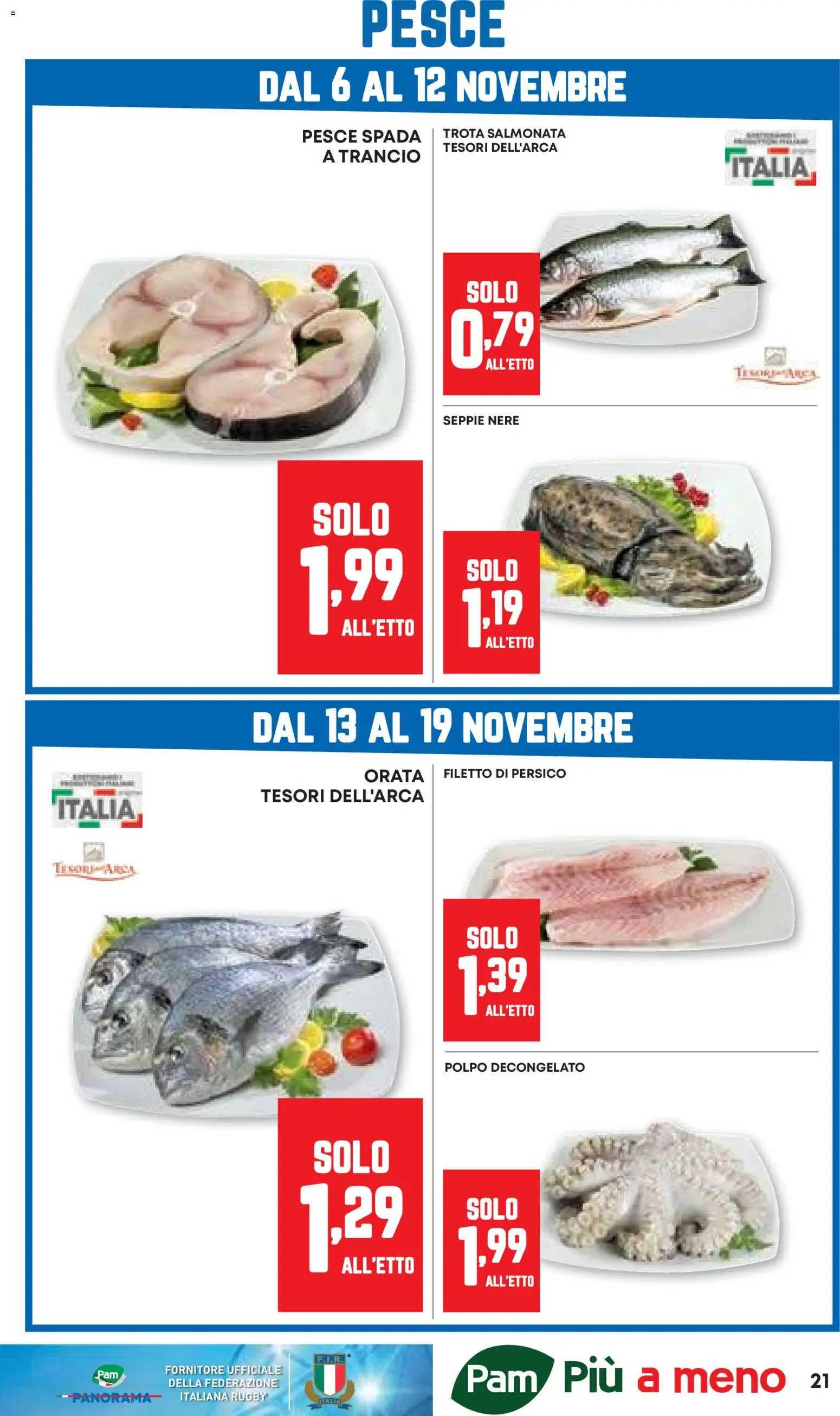 Volantino PAM del 06.11.2025 | Pagina: 21 | Prodotti: Pesce, Trota, Orata, Pesce spada