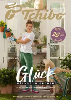 Tchibo aktionen Glück wächst im Grünen ab 07.04.2026 gültig