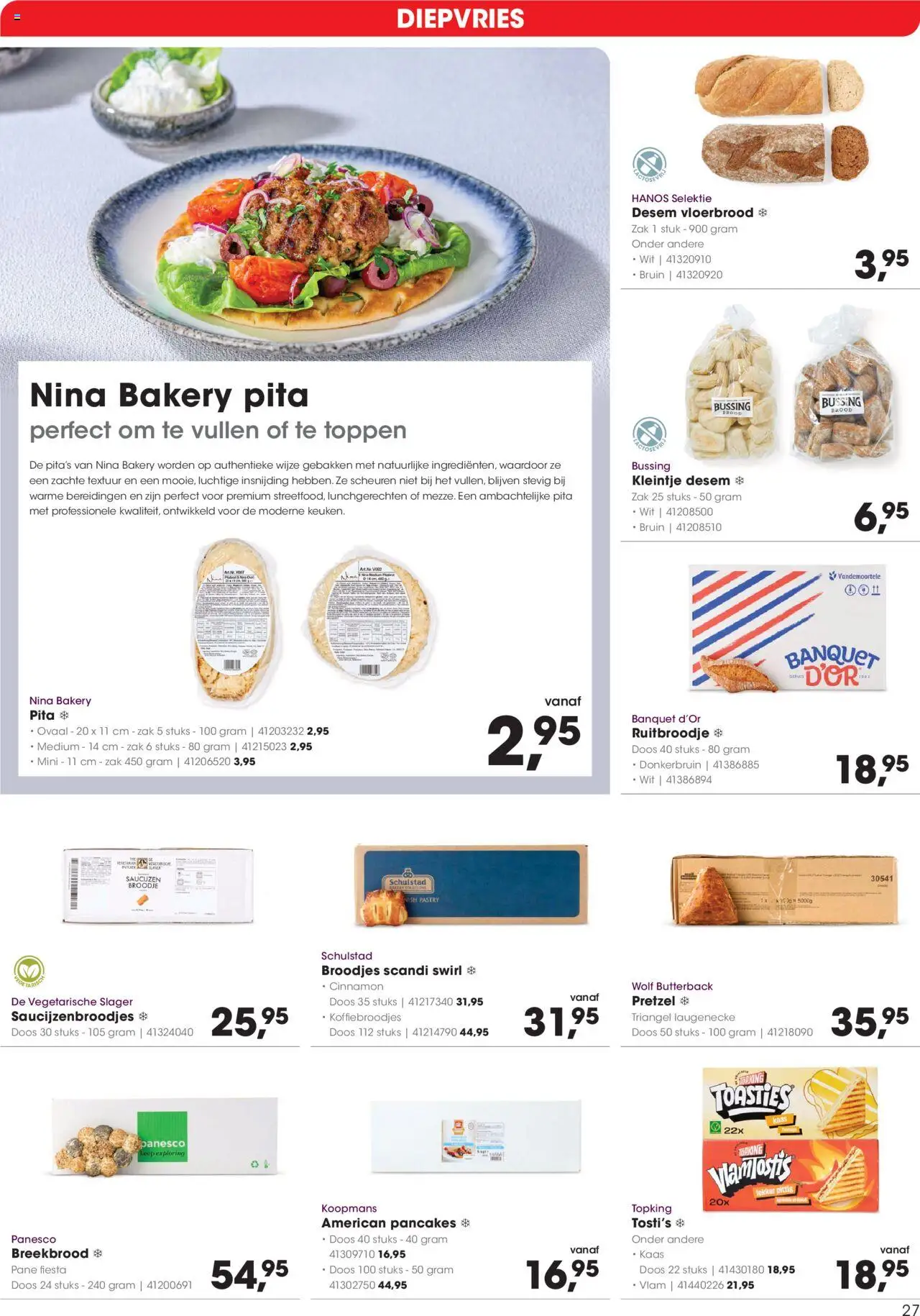  | Pagina: 27 | Producten: Pretzel, Zak, Broodje, Broodjes