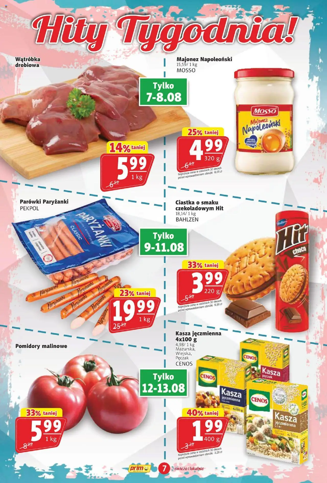 Prim Market Gazetka od 07.08.2025 | Strona: 7 | Produkty: Kasza jęczmienna, Wątróbka, Pomidory malinowe, Pomidory