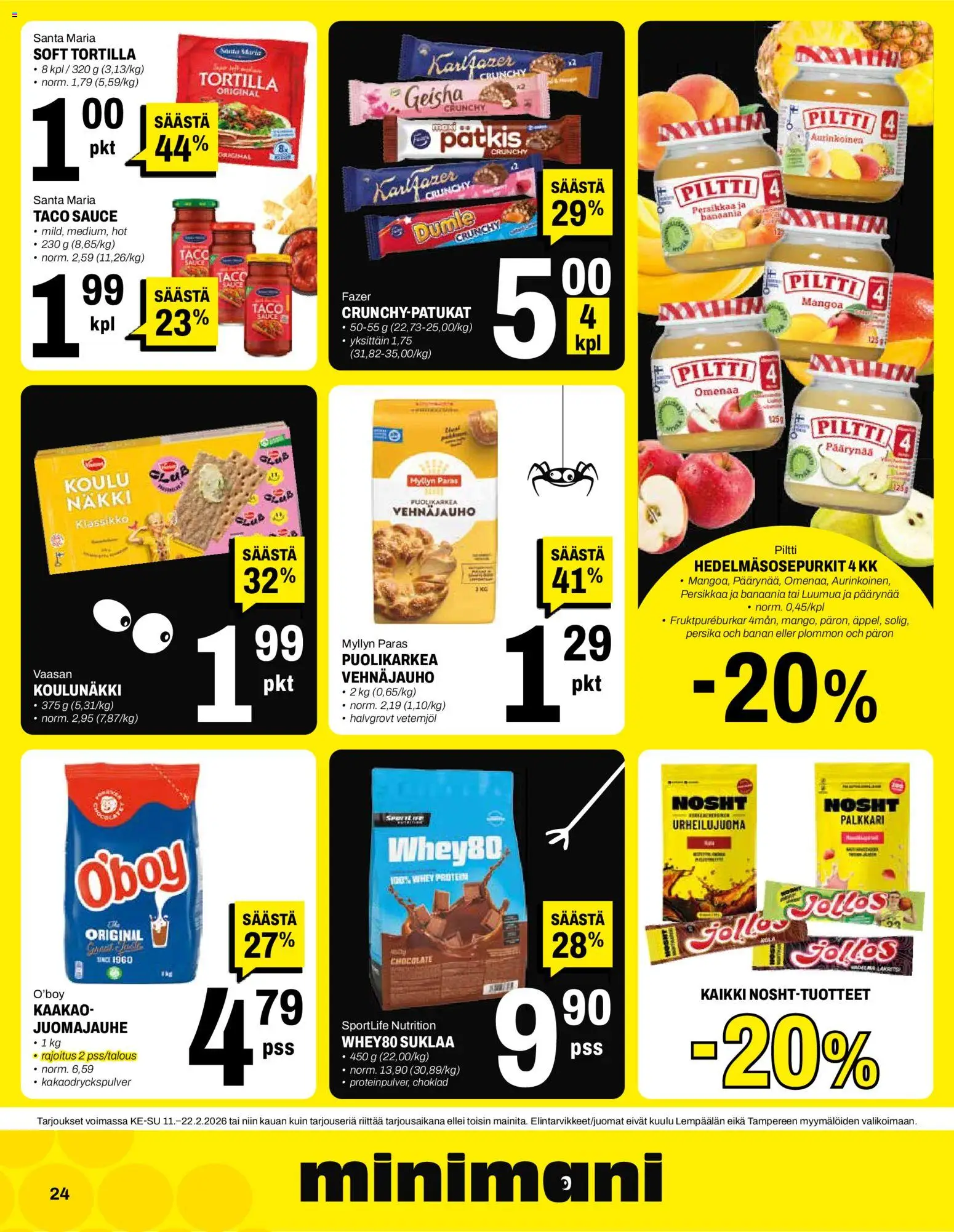 Minimani tarjoukset – voimassa 11.02.2026 alkaen | Sivu: 24 | Tuotteet: Vehnäjauho, Suklaa, Tortilla