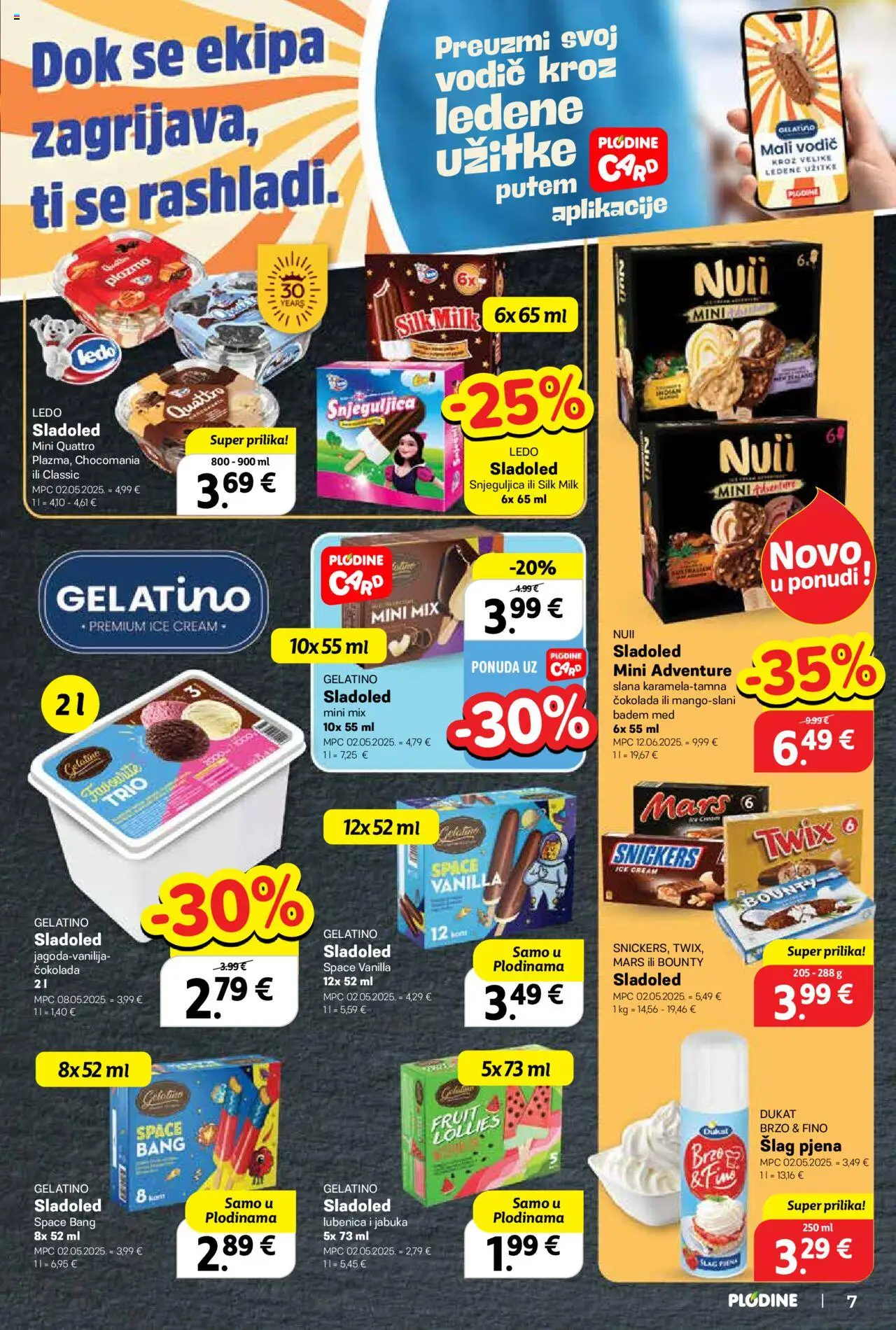 Plodine katalog | vrijedi od 25.06.2025 | Stranica: 7 | Proizvodi: Med, Čokolada, Ledo, Sladoled