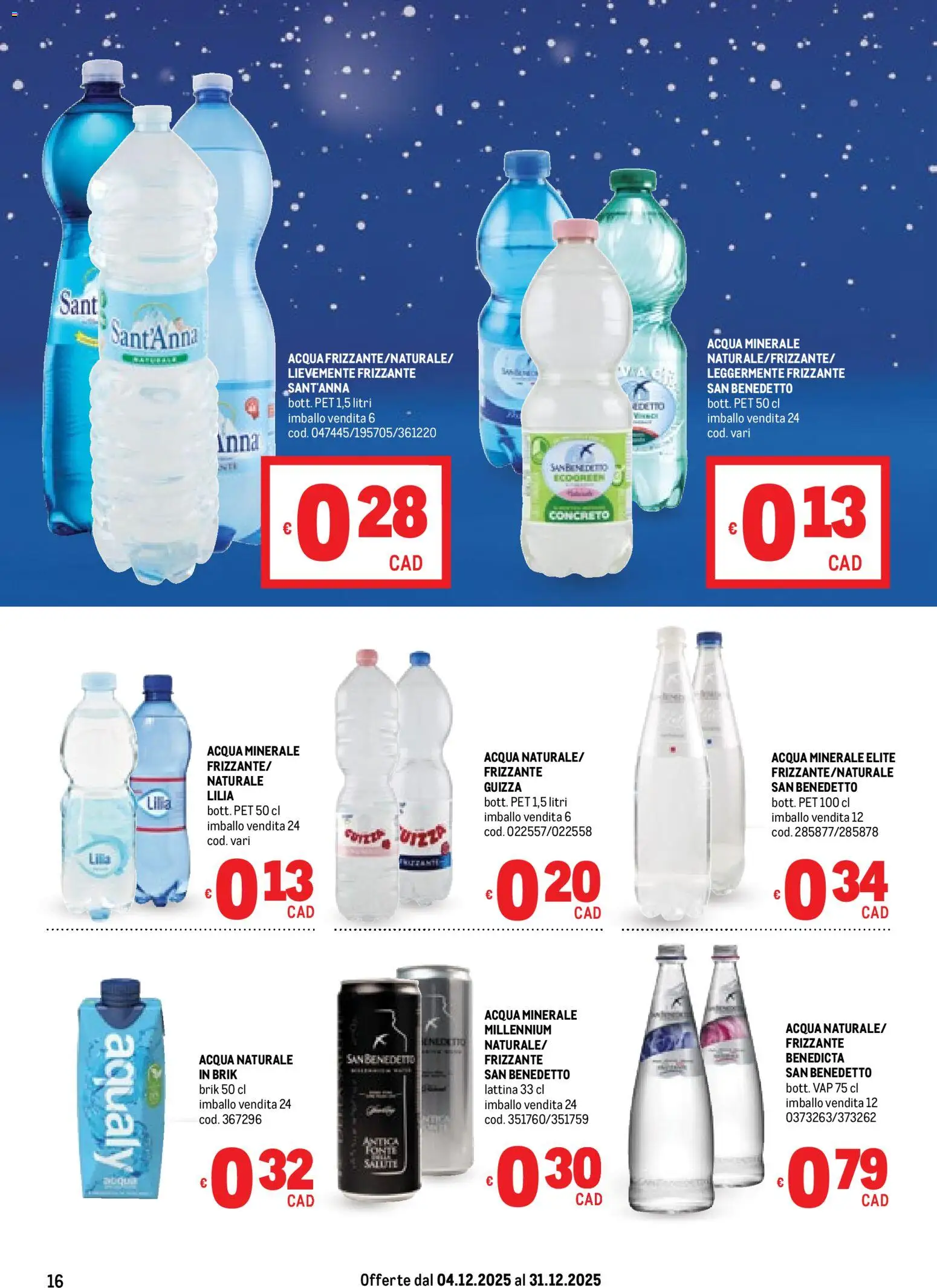 Volantino Metro del 04.12.2025 | Pagina: 16 | Prodotti: Acqua, Acqua naturale, Acqua minerale