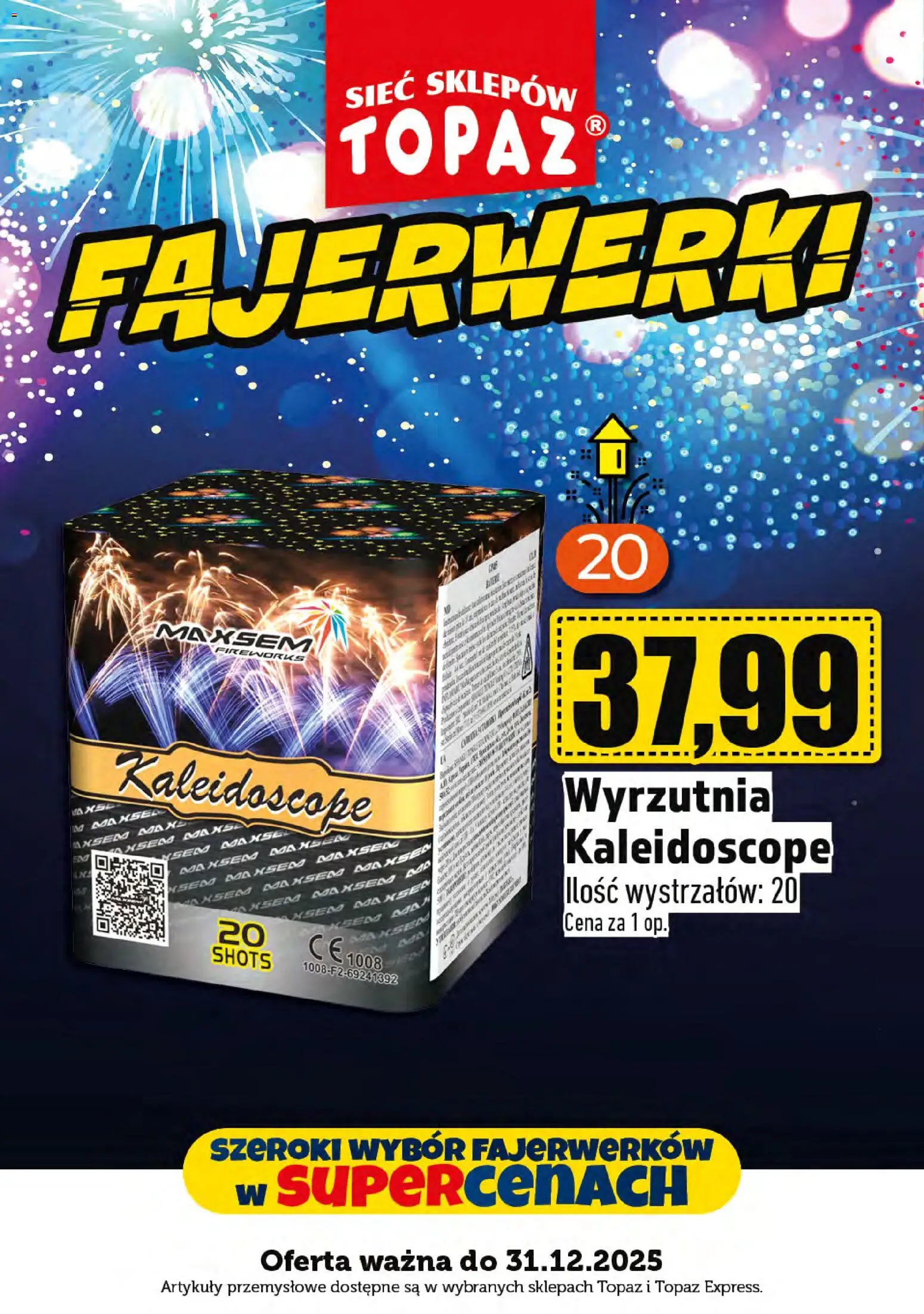 Topaz Gazetka - Fajerwerki od 29.12.2025 | Strona: 8 | Produkty: Wyrzutnia, Artykuły przemysłowe