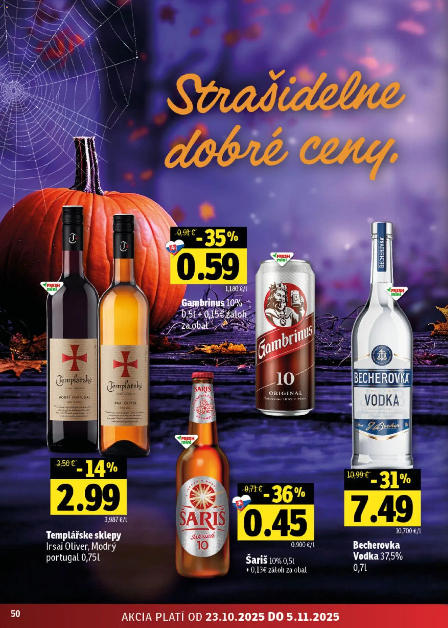 Nové Fresh akcie – leták je platný od 23.10.2025 | Strana: 50 | Produkty: Becherovka, Šariš, Vodka, Gambrinus