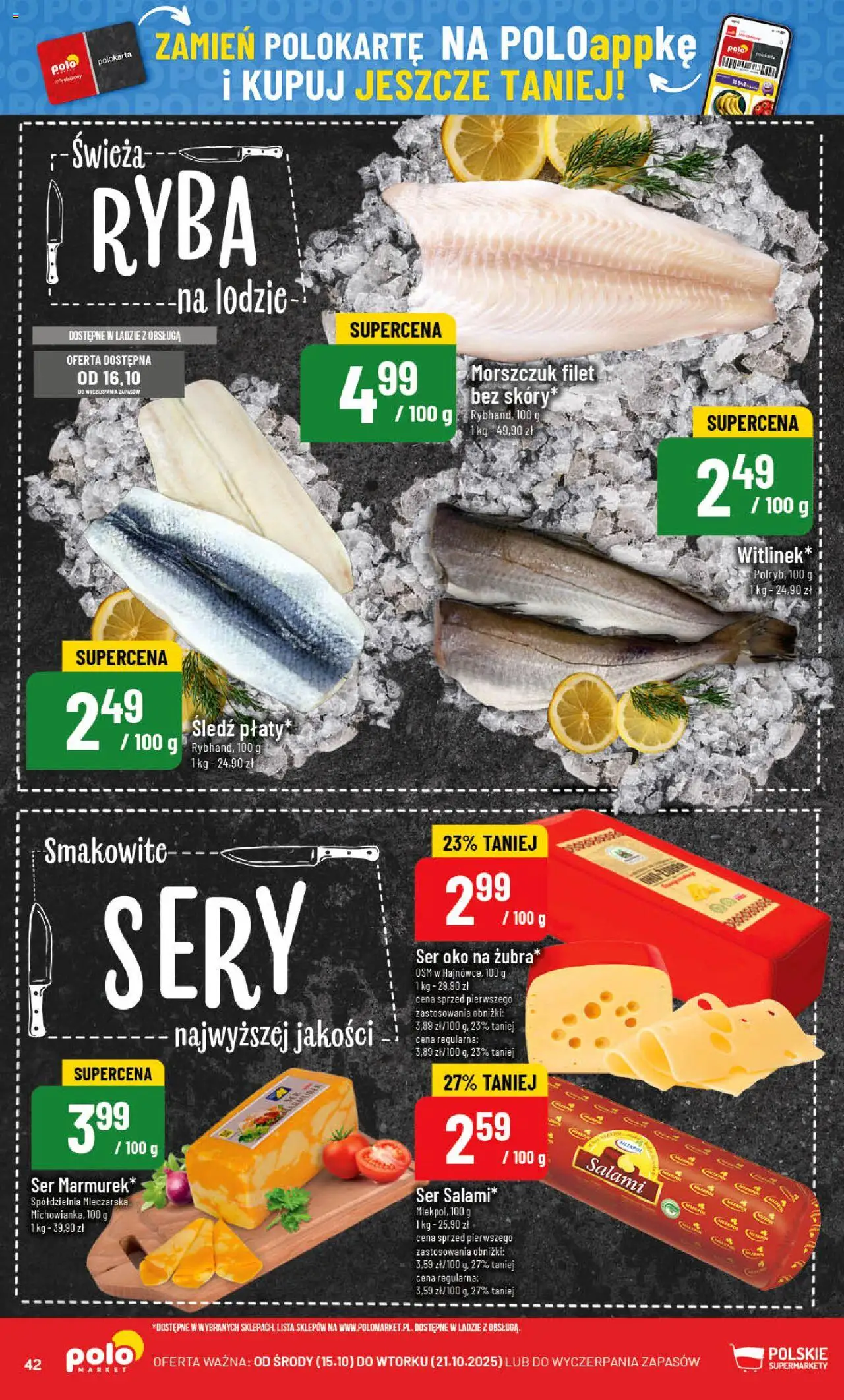 POLOmarket Gazetka od 15.10.2025 | Strona: 42 | Produkty: Morszczuk, Ser, Salami, Ryba
