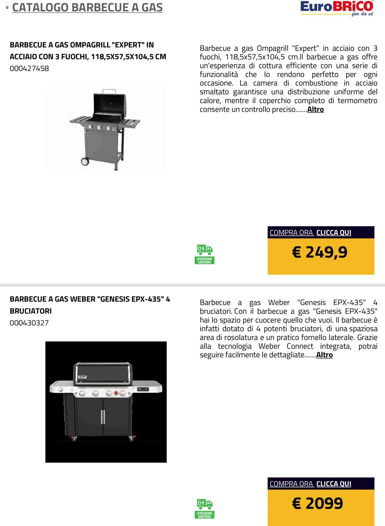 Volantino Eurobrico del 23.07.2025 | Pagina: 44 | Prodotti: Barbecue, Barbecue a gas, Termometro, Fornello