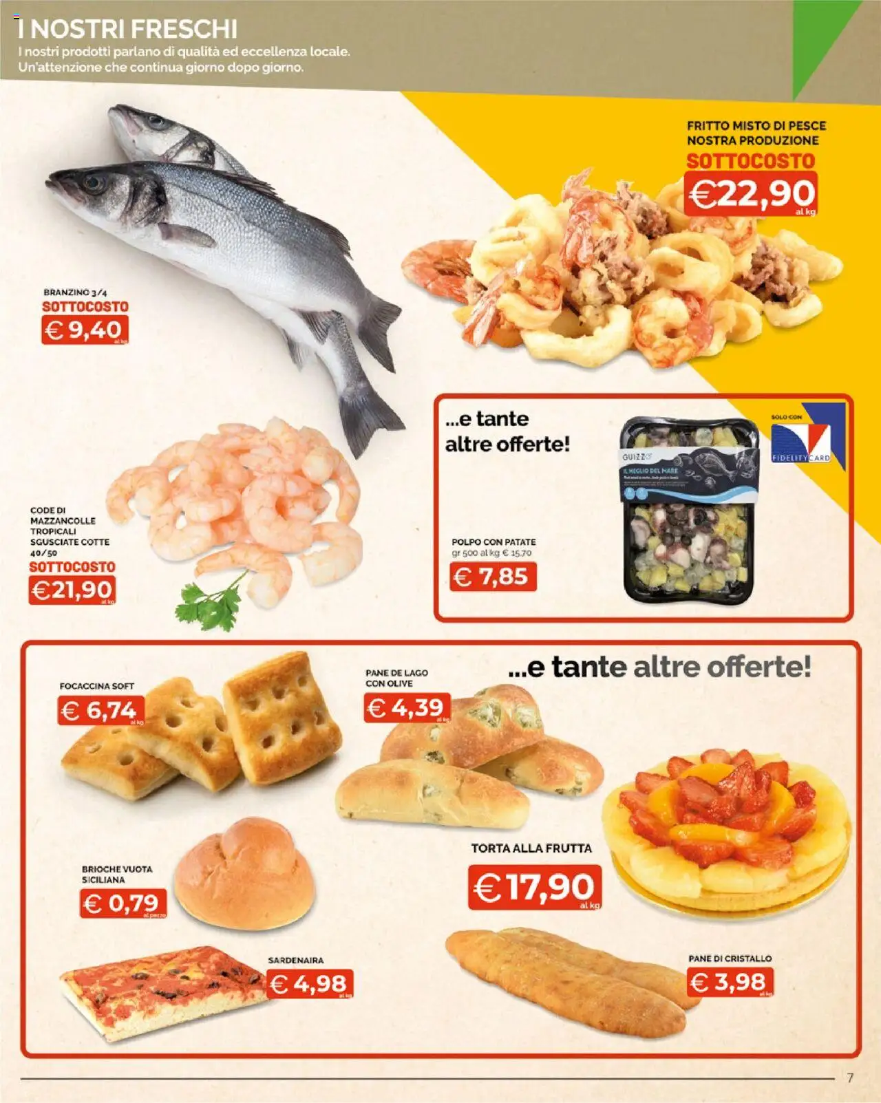 Volantino Mercatò del 11.08.2025 | Pagina: 7 | Prodotti: Patate, Polpo, Frutta, Torta