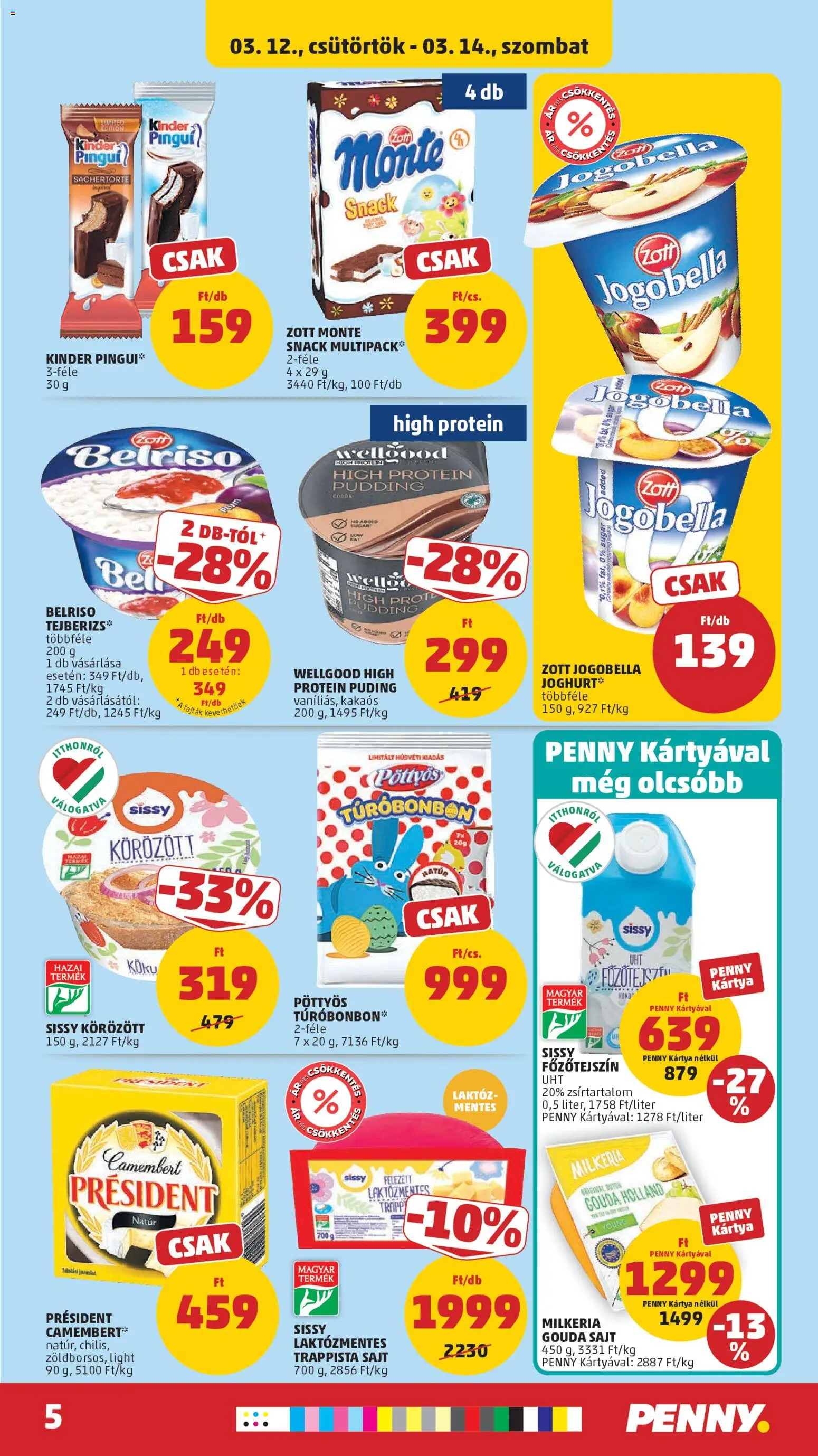 PENNY akciós ujság - amely érvényes a következő dátumtól: 12.03.2026 | Oldal: 9 | Termékek: Főzőtejszín, Joghurt, Trappista sajt, Camembert