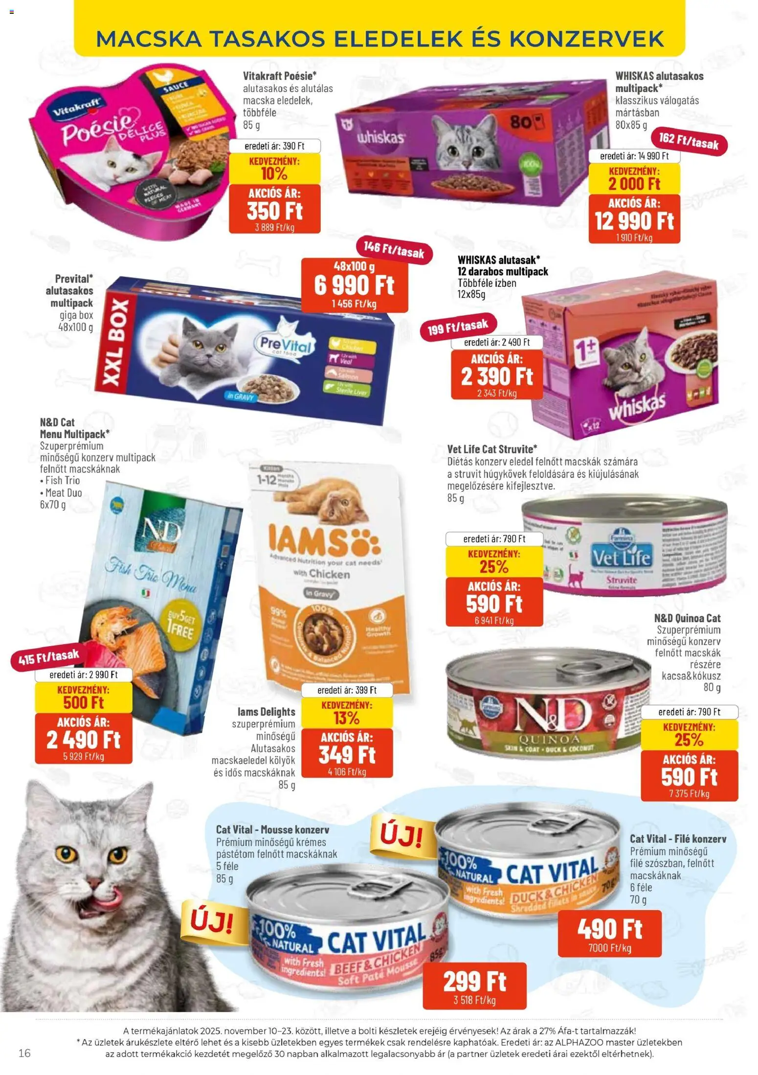 AlphaZoo akciós ujság - amely érvényes a következő dátumtól: 10.11.2025 | Oldal: 16 | Termékek: Macskaeledel, Whiskas, Quinoa, Pástétom