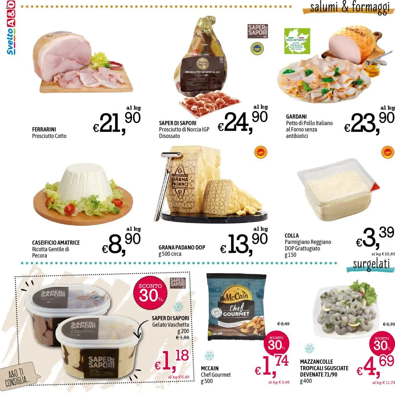 Volantino A&O del 31.07.2025 | Pagina: 2 | Prodotti: Prosciutto Cotto, Caffè, Grana Padano, Ricotta