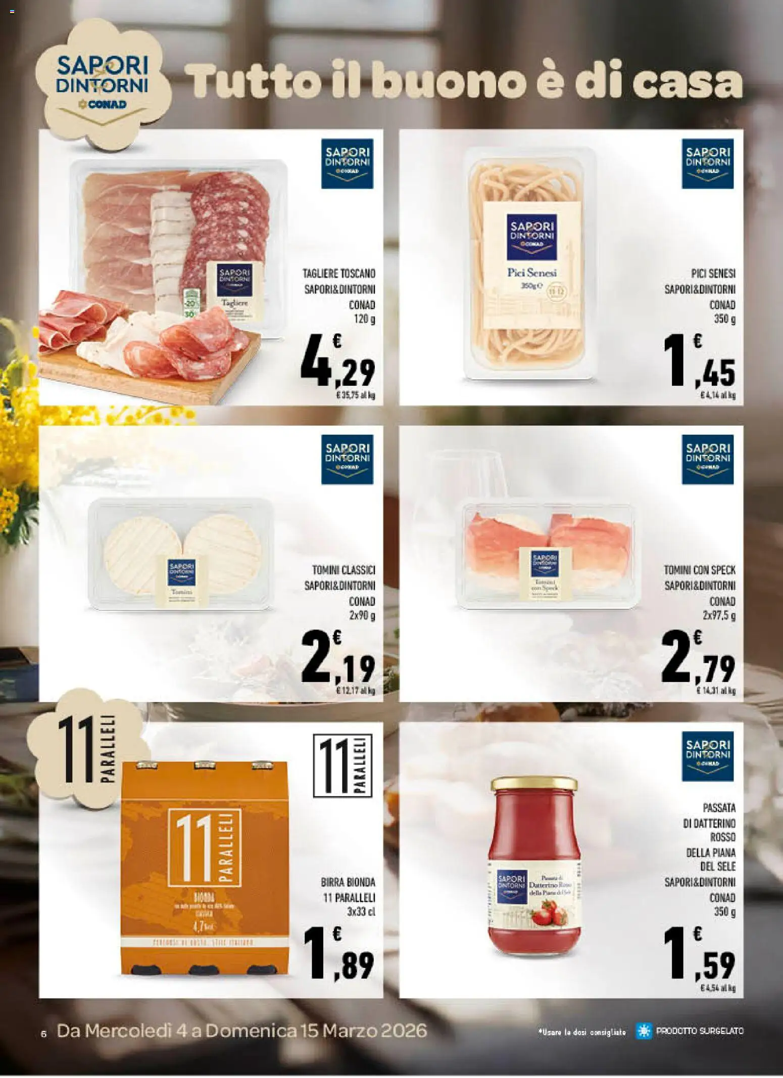 Volantino Spazio Conad del 04.03.2026 | Pagina: 6 | Prodotti: Speck, Birra, Tagliere