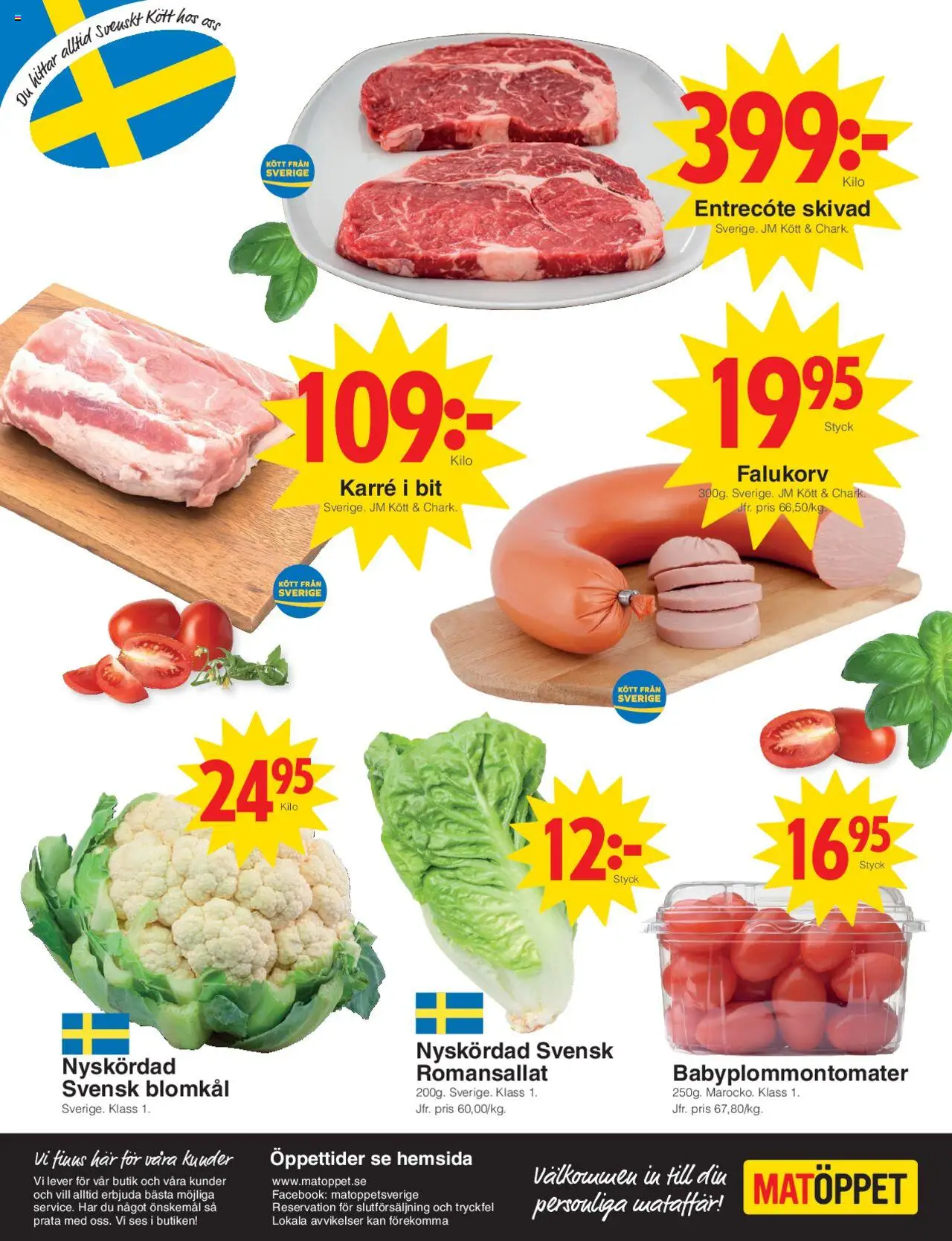 Matöppet reklamblad aktuell från 25.08.2025 | Sida: 4 | Produkter: Entrecote, Falukorv, Blomkål