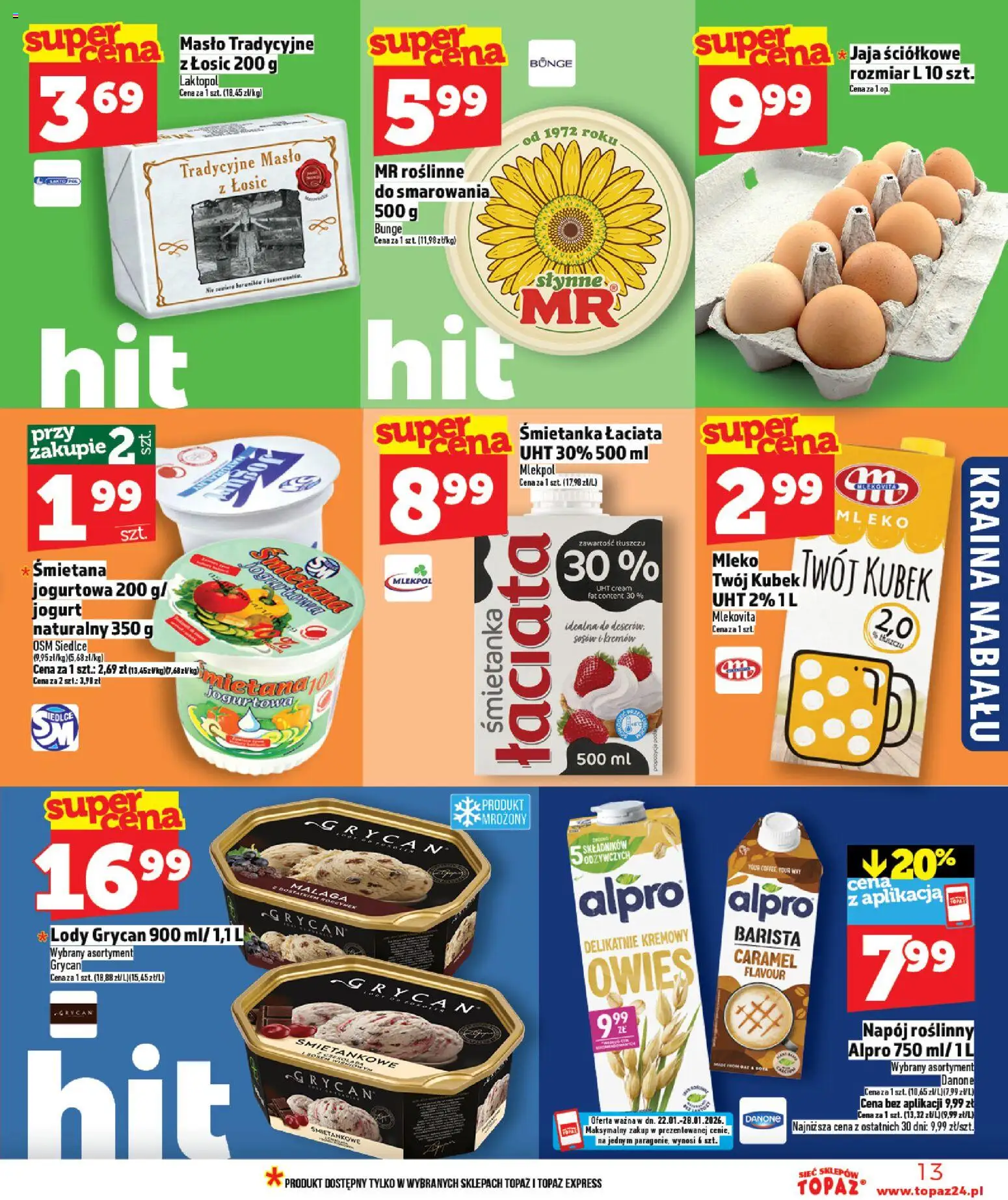 Topaz Gazetka - Ceny małe na stałe od 22.01.2026 | Strona: 13 | Produkty: Alpro, Lody Grycan, Masło, Jogurt