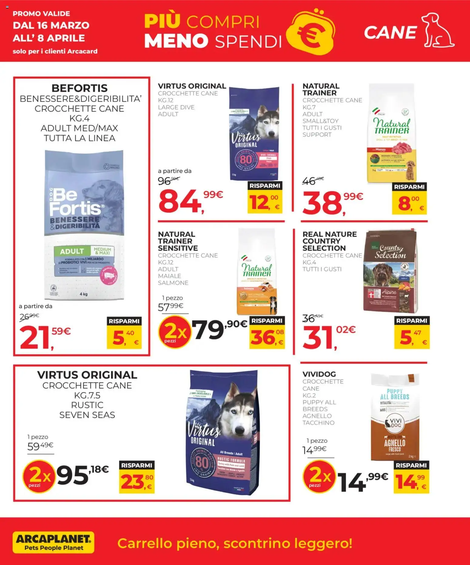 Volantino Arcaplanet del 16.03.2026 | Pagina: 9 | Prodotti: Salmone, Manzo, Crocchette cane, Agnello