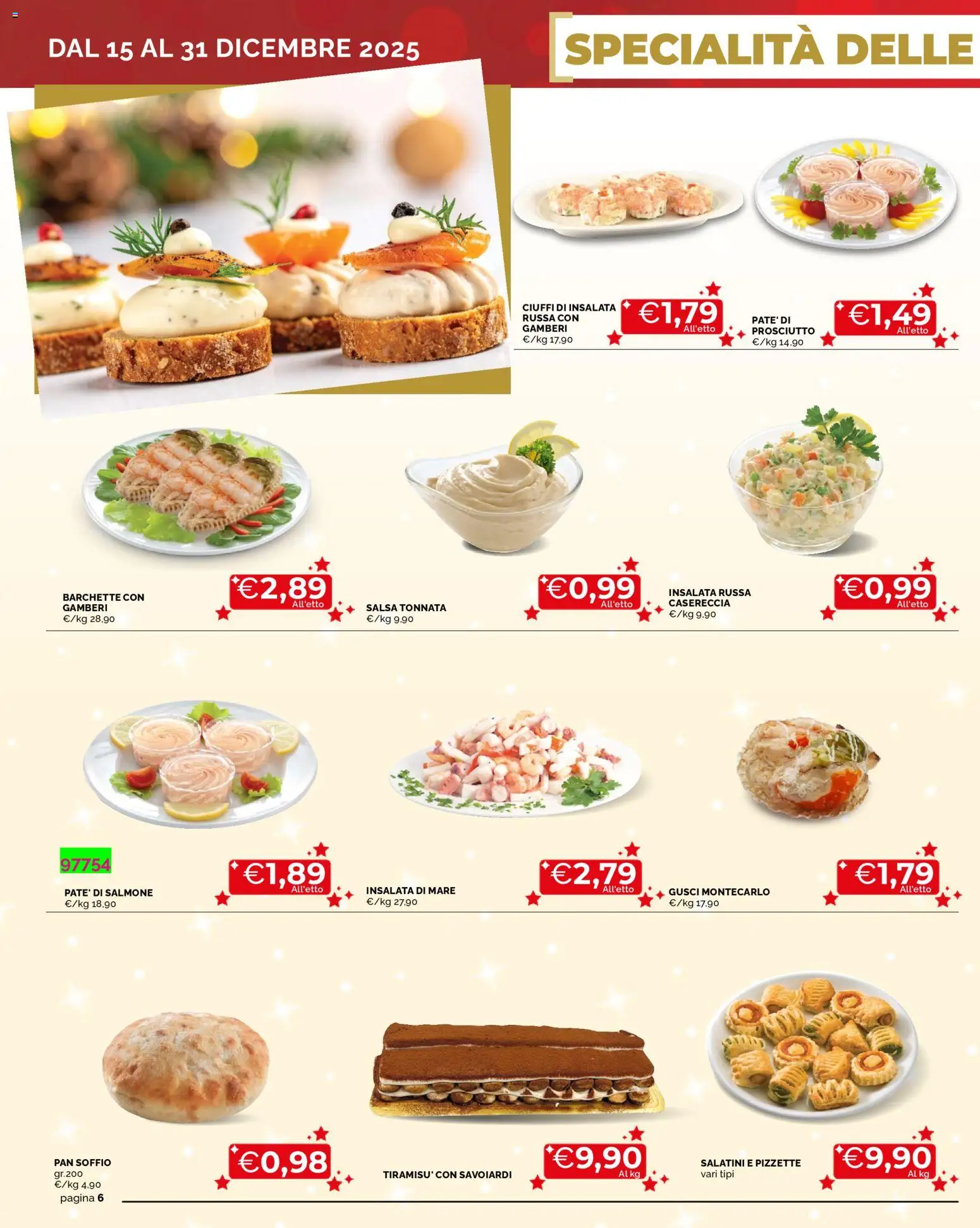 Volantino Mercatò del 15.12.2025 | Pagina: 6 | Prodotti: Salatini, Insalata, Prosciutto, Savoiardi