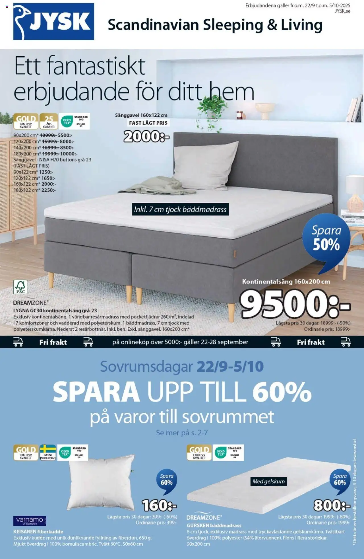 JYSK reklamblad aktuell från 22.09.2025 | Sida: 1 | Produkter: Bäddmadrass, Madrass, Kudde, Galler