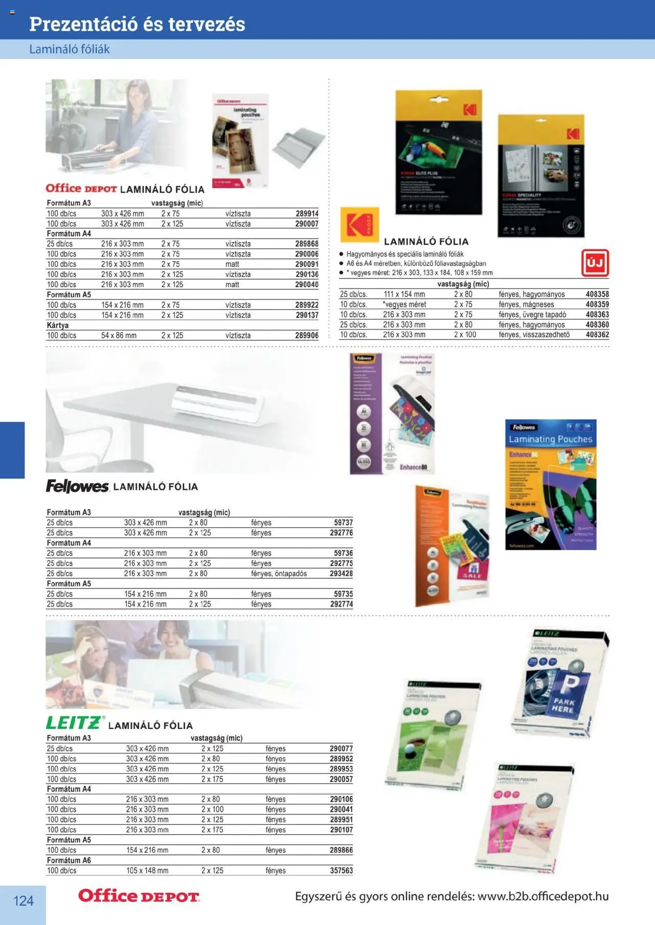 Office Depot akciós ujság - amely érvényes a következő dátumtól: 10.04.2025 | Oldal: 124 | Termékek: Lamináló, Lamináló fólia