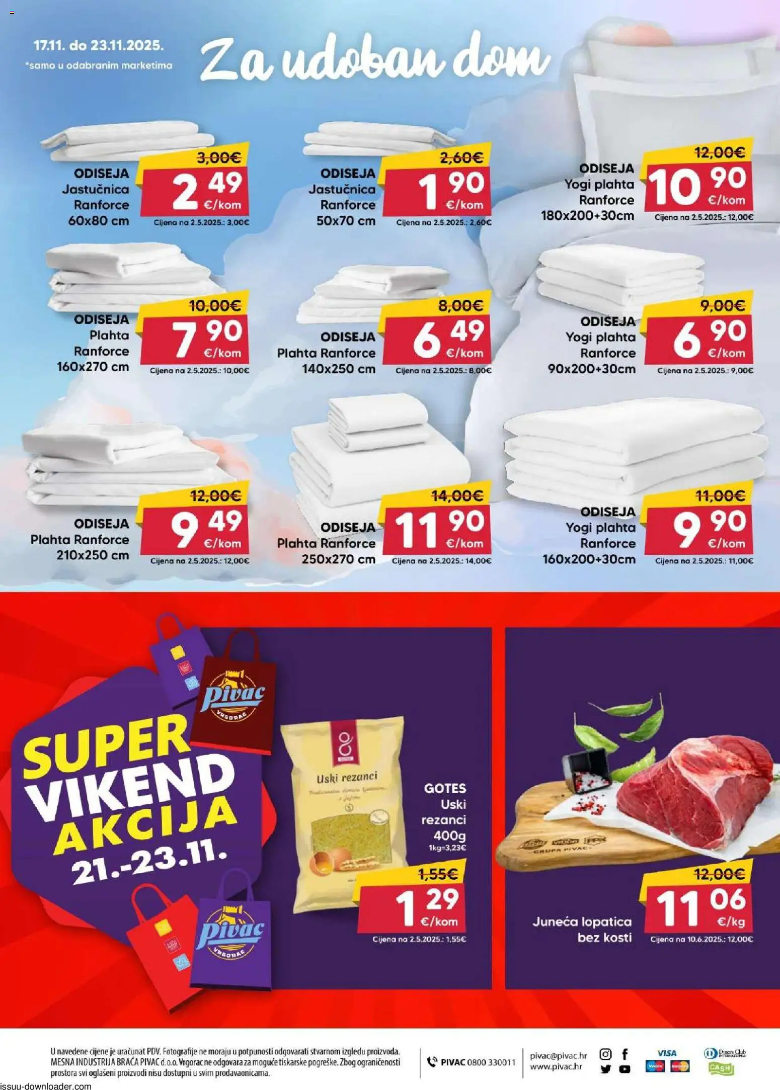 Pivac katalog | vrijedi od 17.11.2025 | Stranica: 16 | Proizvodi: Rezanci, Jastučnica, Plahta, Lopatica