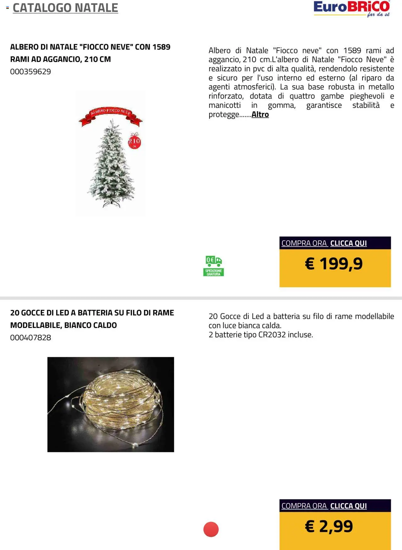Volantino Eurobrico del 23.07.2025 | Pagina: 11 | Prodotti: Albero di natale, Batteria, Batterie