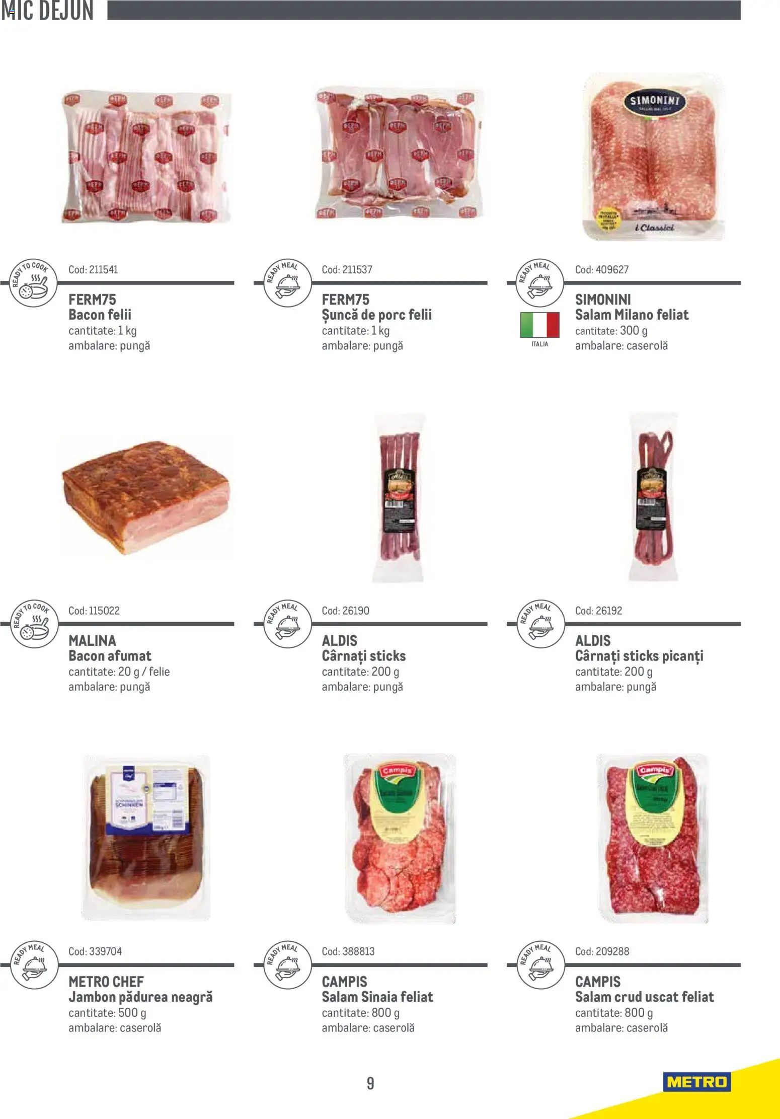 Noul catalog Metro – valabil de la 14.11.2024 | Pagină: 9 | Produse: Pungă, Salam, Șuncă, Cârnați