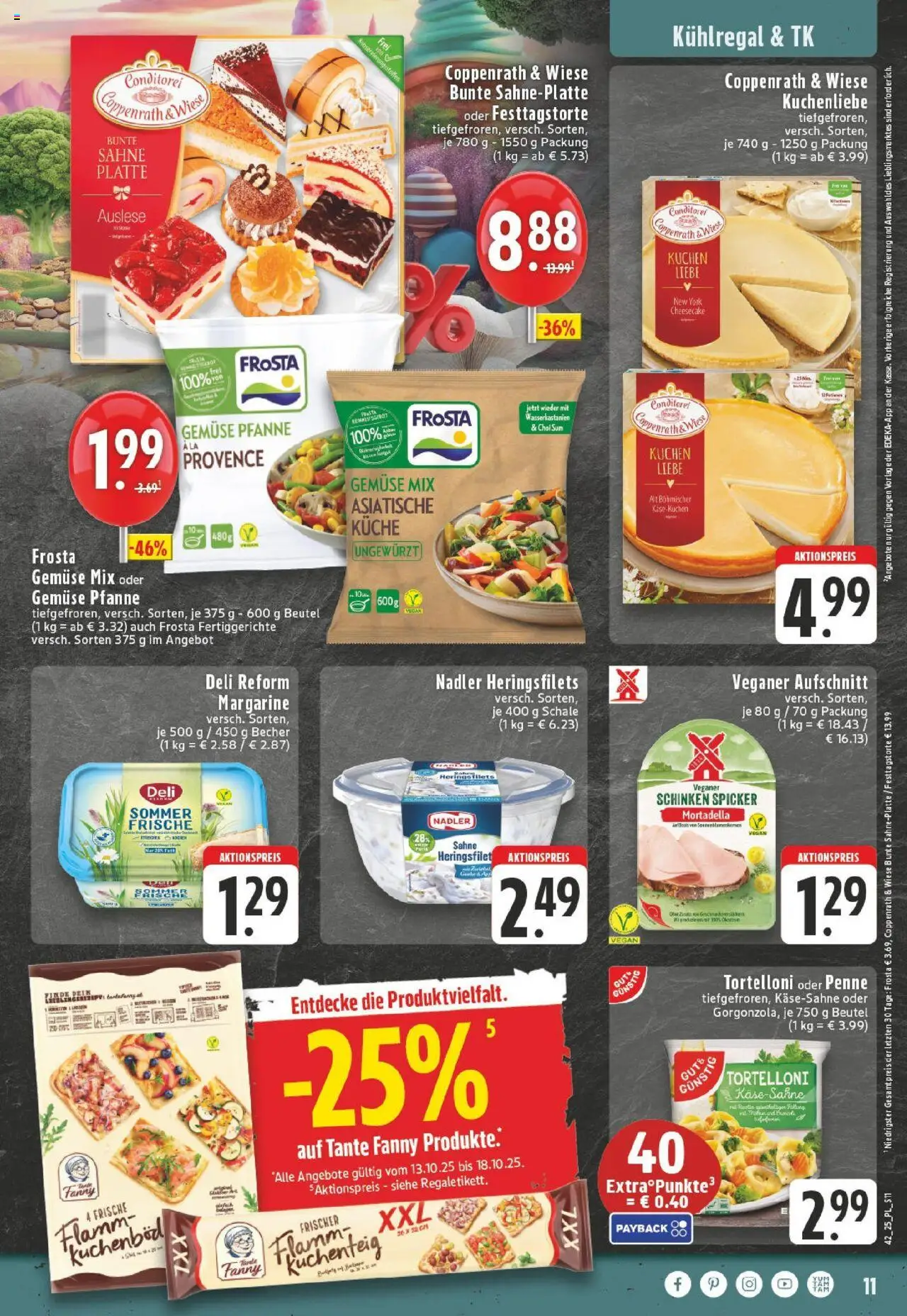 Edeka prospekt Dinslaken	 – gültig ab 13.10.2025 | Seite: 11 | Produkte: Margarine, Frosta, Fertiggerichte, Kuchen