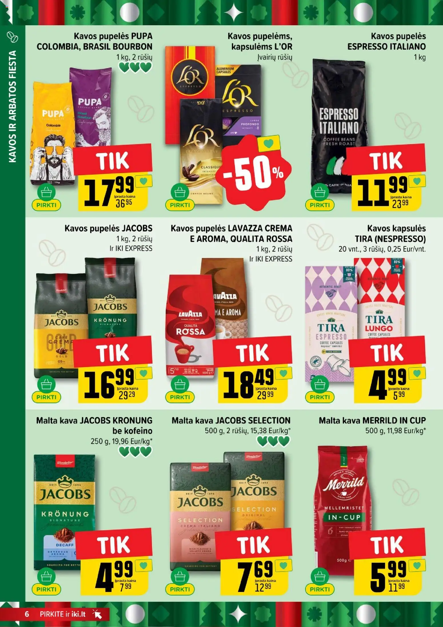 IKI akcijos nuo 17.11.2025 | Puslapis: 6 | Prekių: Pupelės, Kavos pupelės, Kava