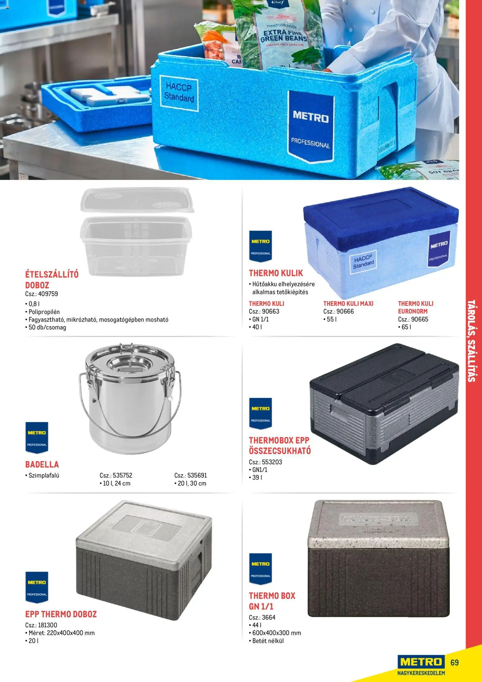 Metro akciós ujság - amely érvényes a következő dátumtól: 18.02.2026 | Oldal: 69 | Termékek: Doboz