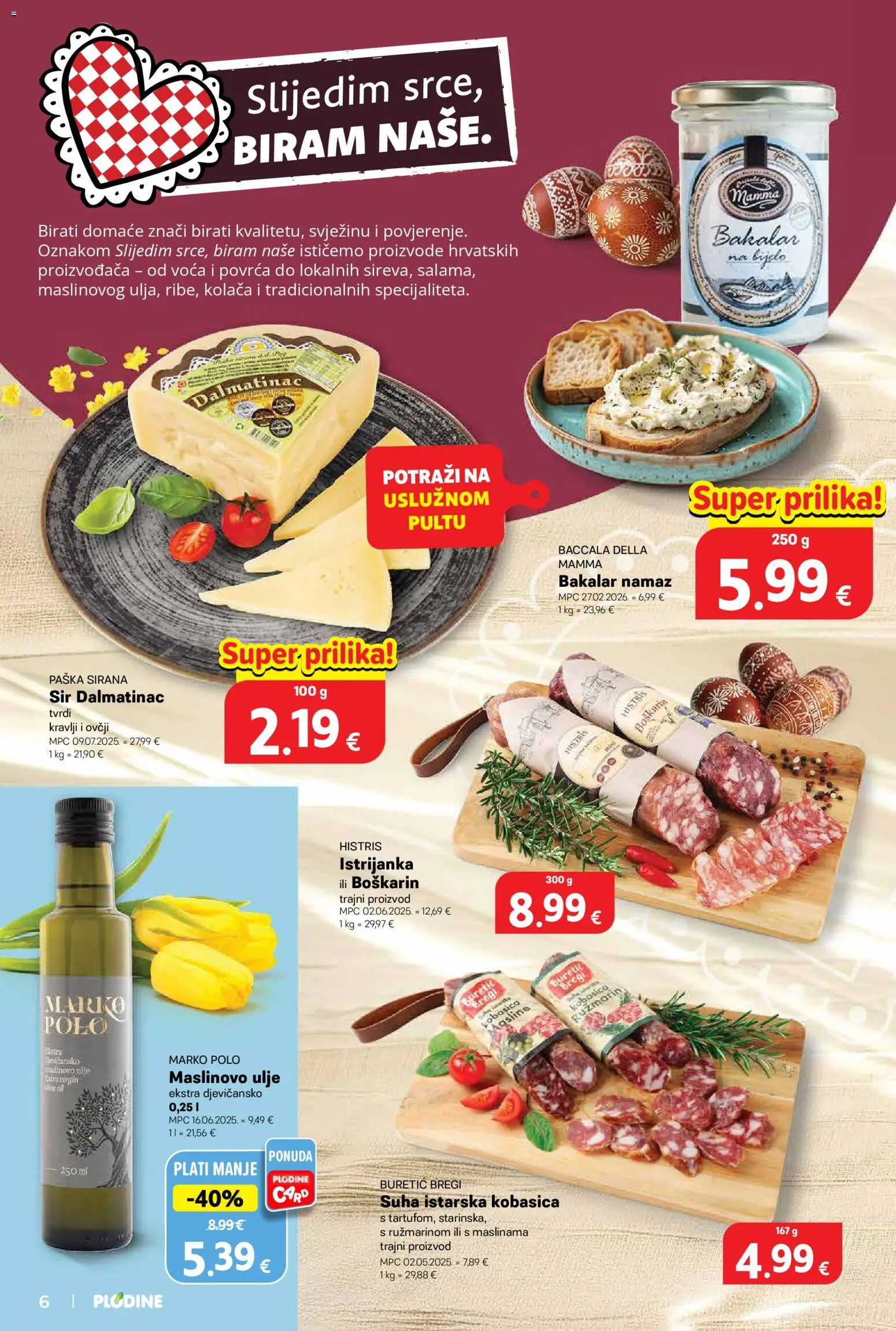 Plodine katalog | vrijedi od 18.03.2026 | Stranica: 6 | Proizvodi: Sir, Ulje, Ružmarin, Namaz