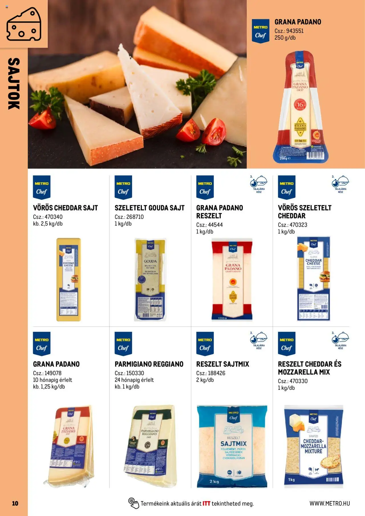 Metro akciós ujság - amely érvényes a következő dátumtól: 01.06.2025 | Oldal: 10 | Termékek: Mozzarella, Sajtok, Grana padano, Cheddar