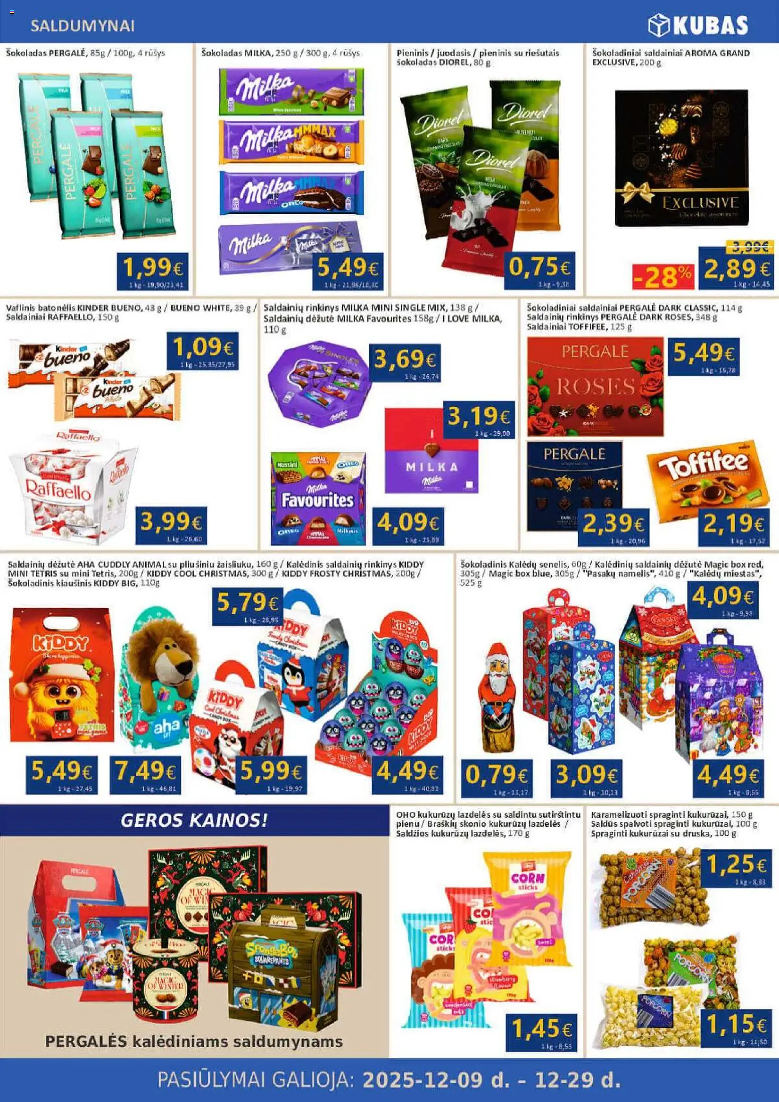 Kubas akcijos nuo 09.12.2025 | Puslapis: 13 | Prekių: Kukurūzai, Šokoladas, Saldainiai