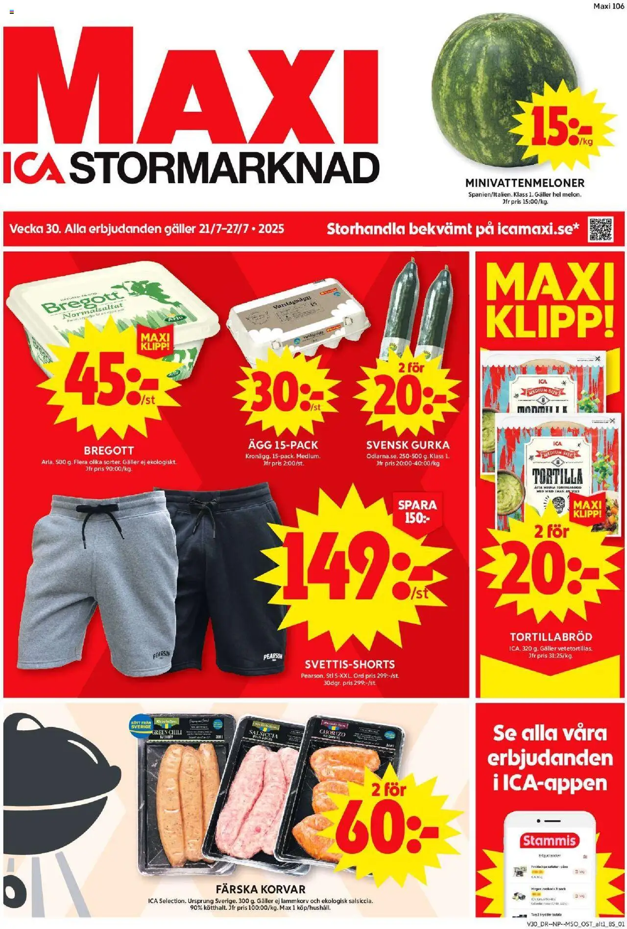 ICA Maxi reklamblad aktuell från 21.07.2025 | Sida: 1 | Produkter: Tortilla, Bregott, Shorts, Chorizo