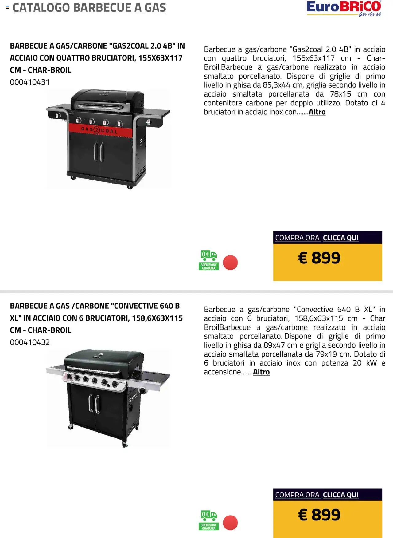 Volantino Eurobrico del 23.07.2025 | Pagina: 34 | Prodotti: Barbecue, Barbecue a gas, Contenitore, Griglia