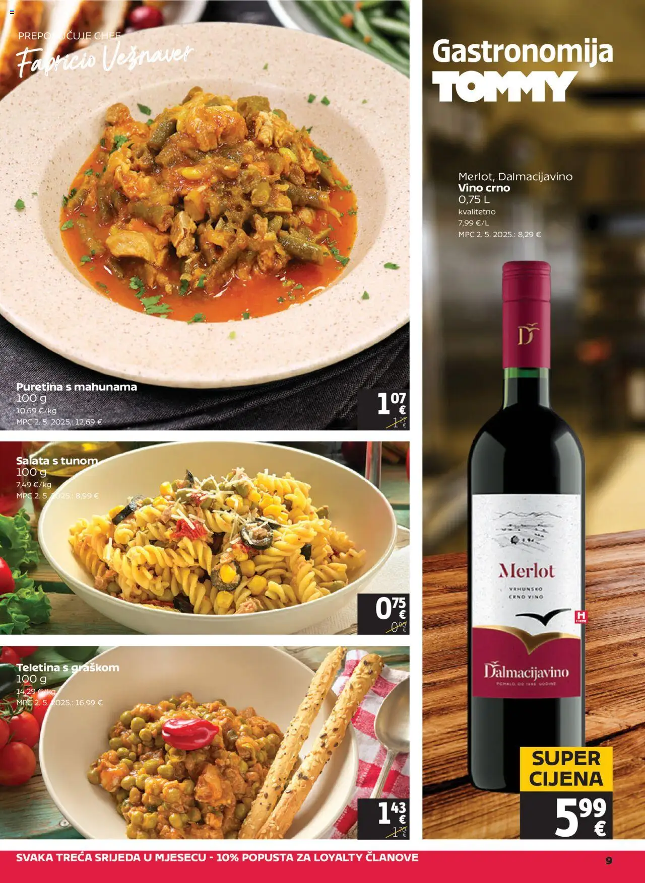 Tommy katalog | vrijedi od 14.08.2025 | Stranica: 9 | Proizvodi: Teletina, Vino, Crno vino, Salata