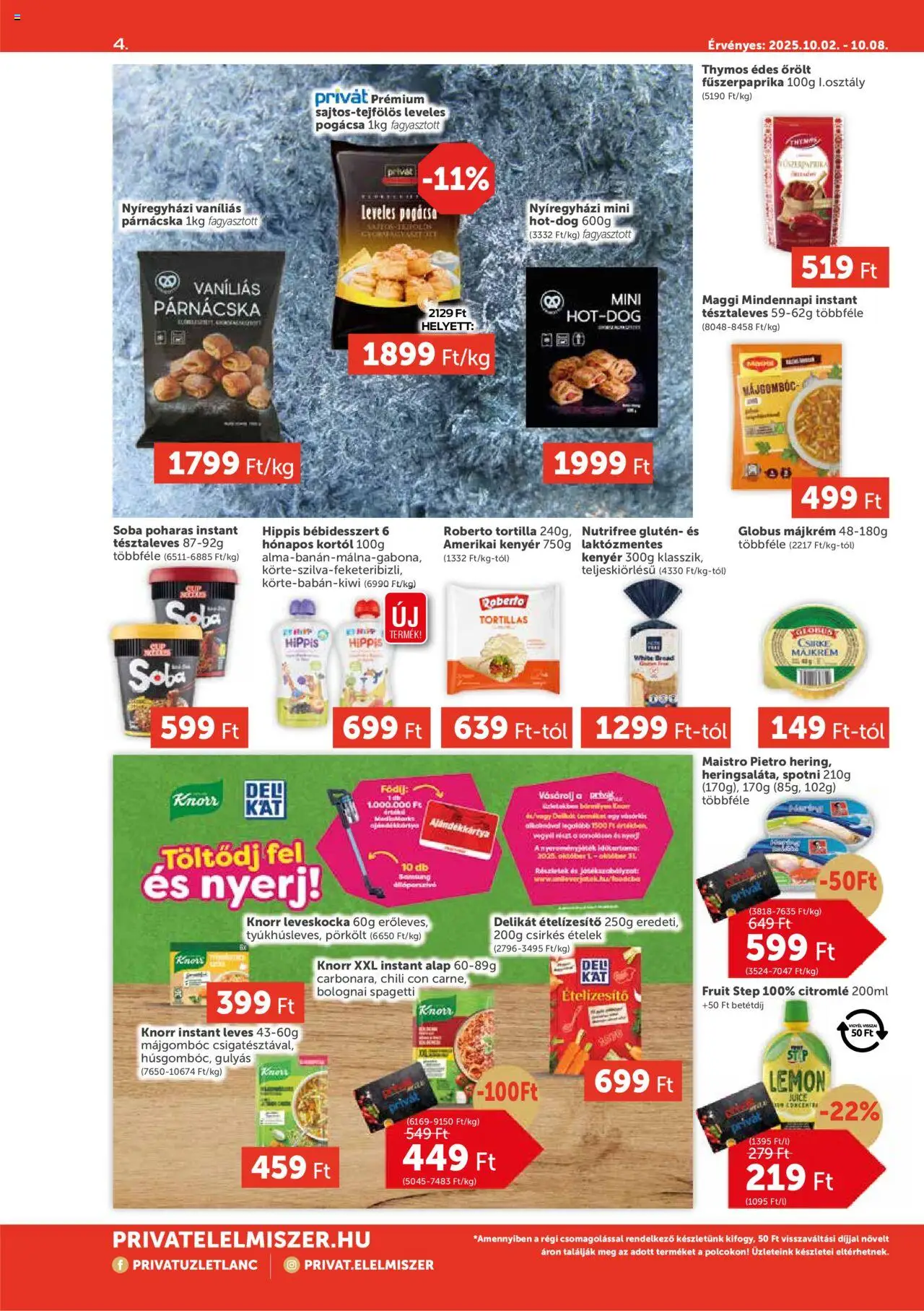 PRIVÁT akciós ujság - amely érvényes a következő dátumtól: 02.10.2025 | Oldal: 4 | Termékek: Chili, Kenyér, Pogácsa, Só