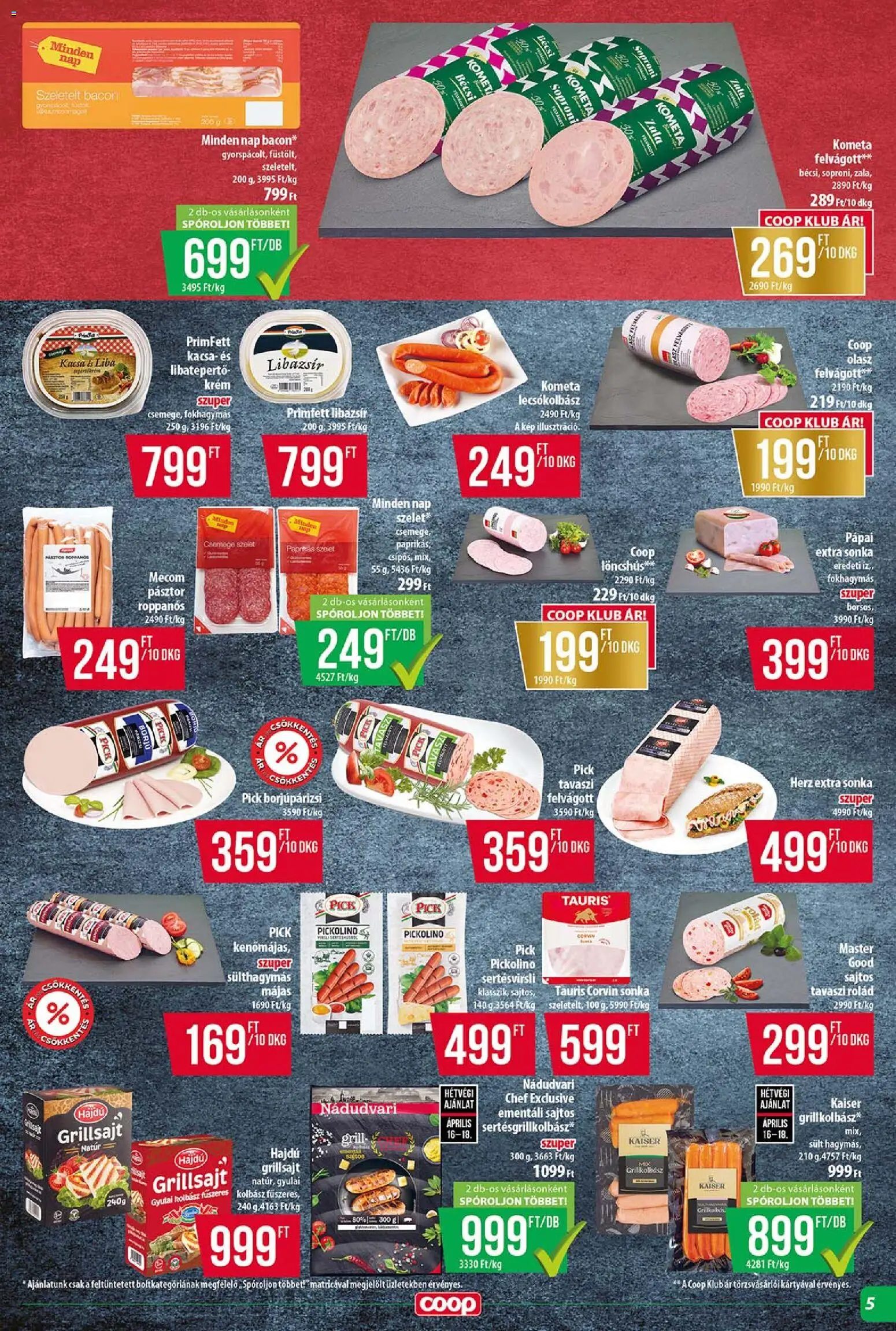 COOP akciós ujság - amely érvényes a következő dátumtól: 16.04.2026 | Oldal: 5 | Termékek: Grillkolbász, Grill, Grillsajt, Szeletelt bacon